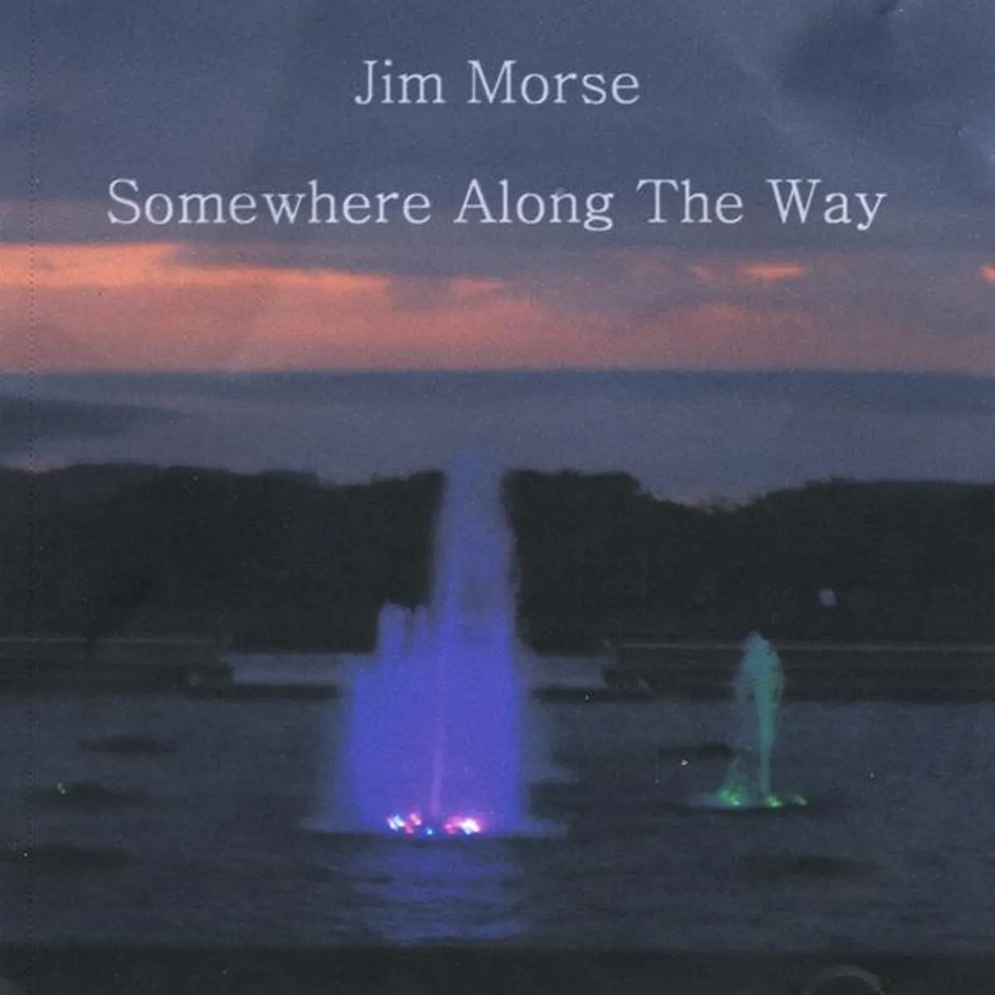 Jim Morse SOMEWHERE ALONG THE WAY CD