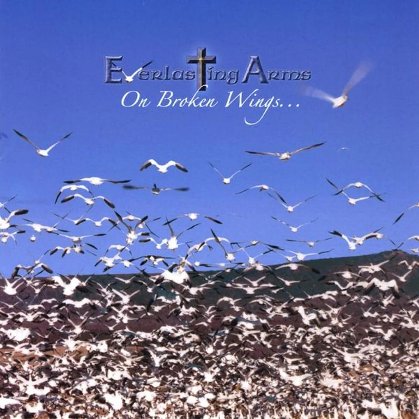 Everlasting Arms ON BROKEN WINGS CD