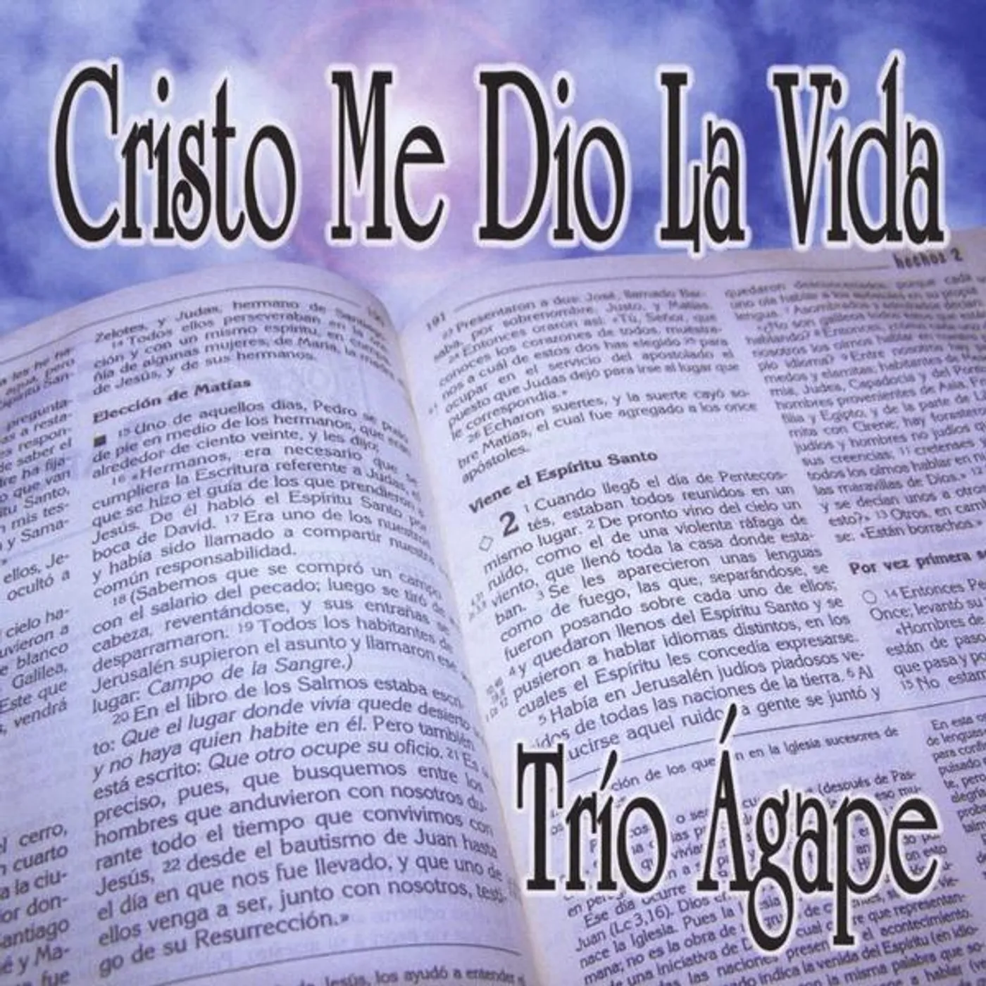 Trio Agape CRISTO ME DIO LA VIDA CD