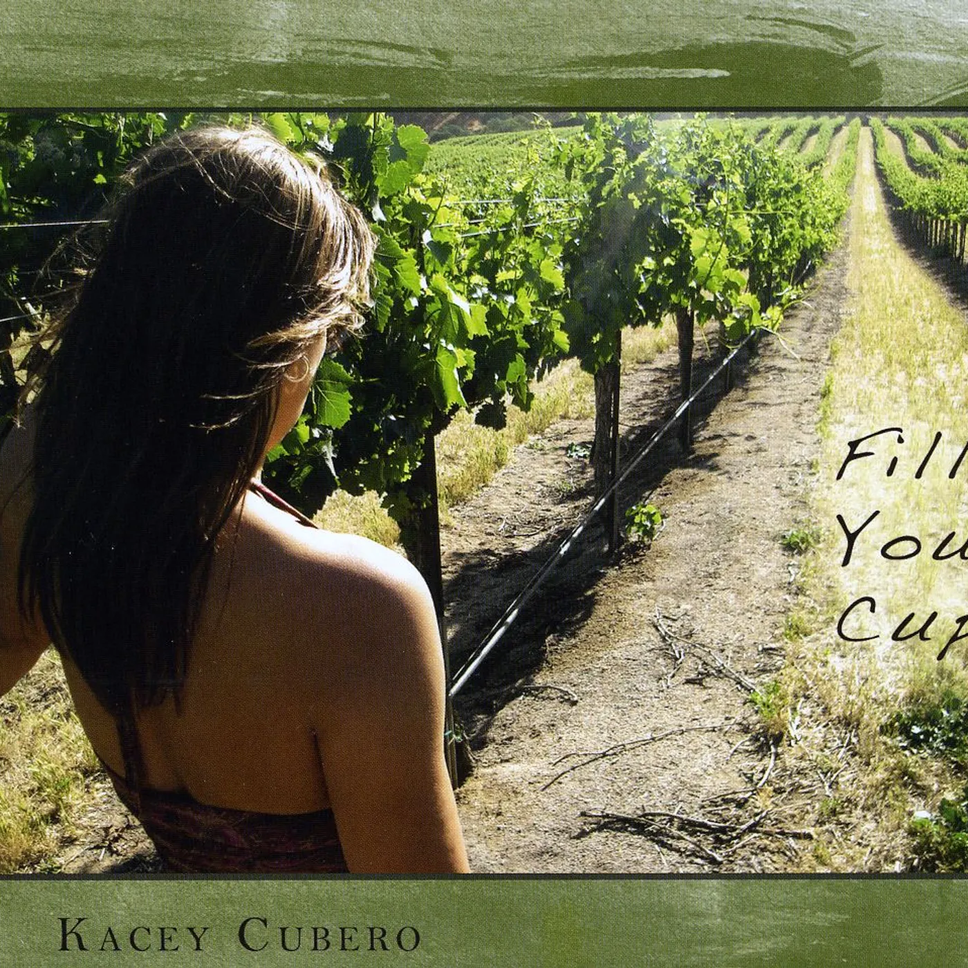 Kacey Cubero FILL YOUR CUP CD