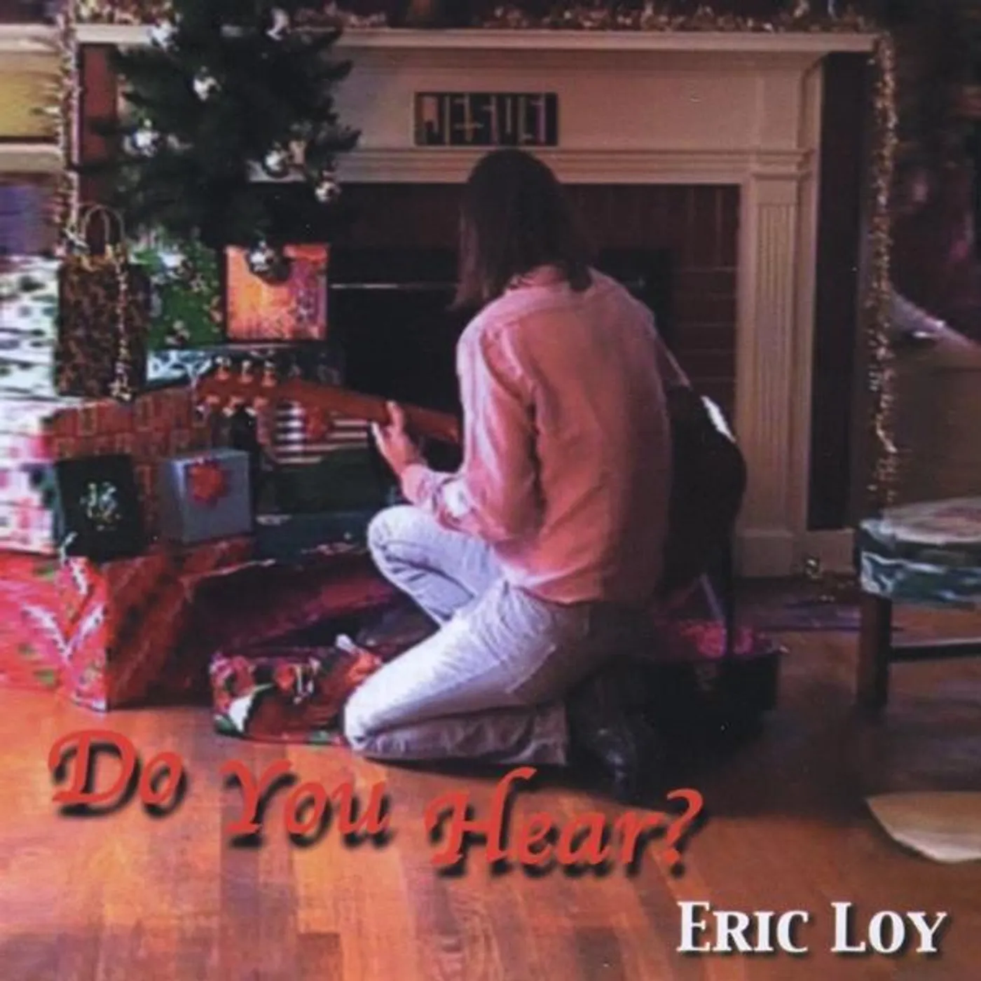 Eric Loy DO YOU HEAR? CD