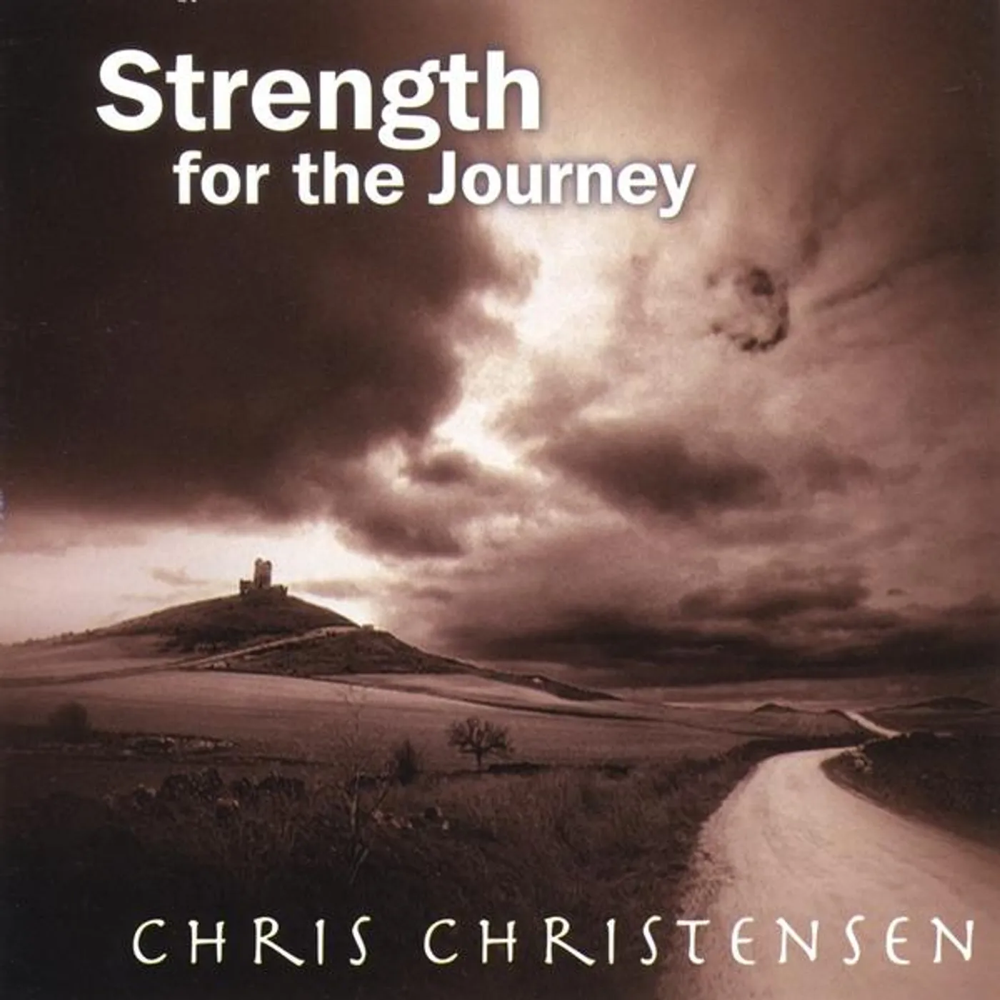 Chris Christensen STRENGTH FOR THE JOURNEY CD