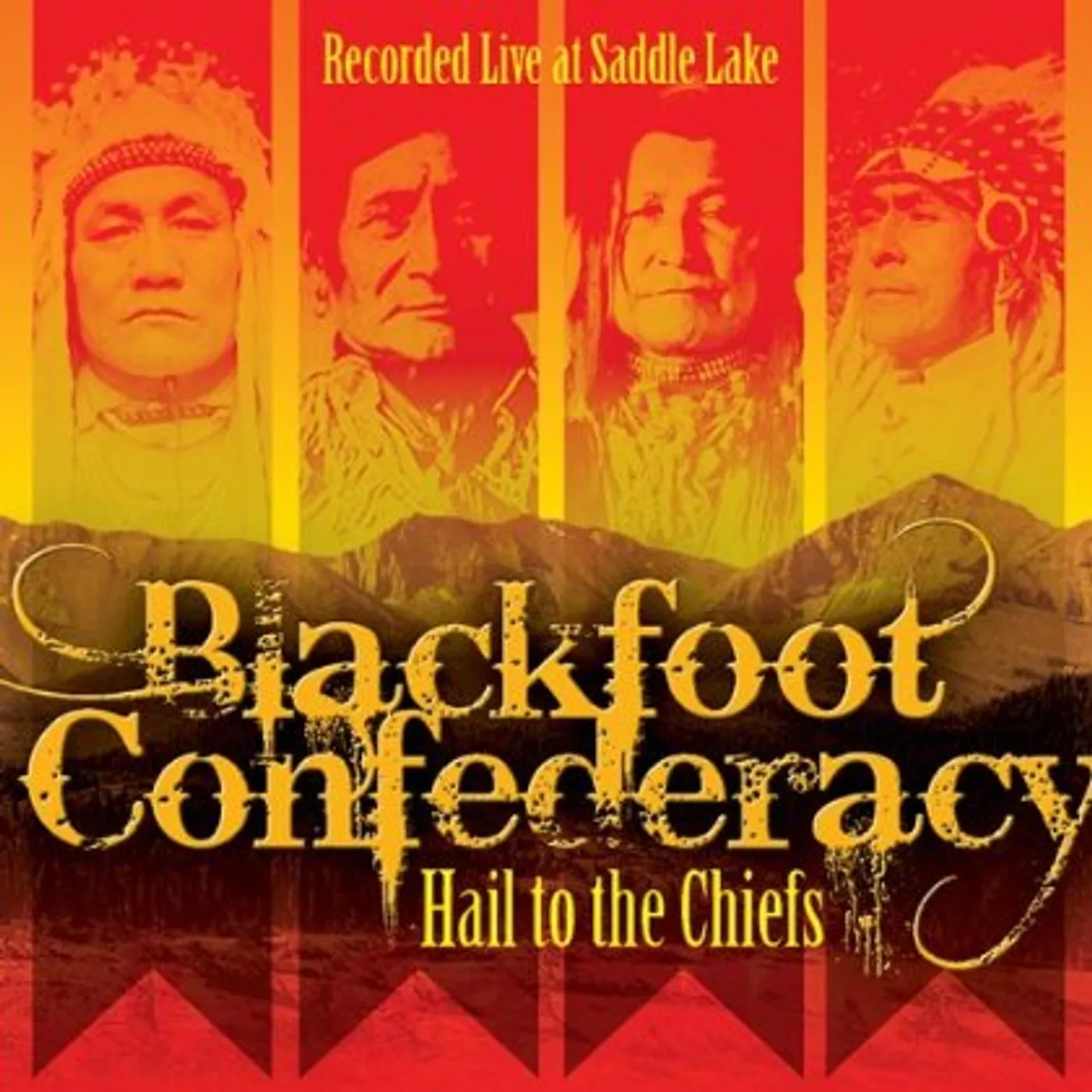 Blackfoot Confederacy HAIL TO THE CHIEFS CD