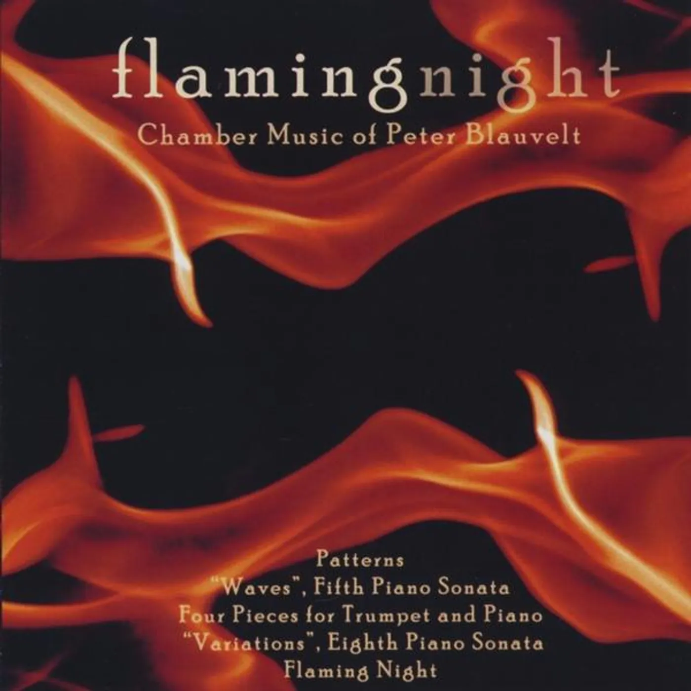 FLAMING NIGHT: MUSIC OF PETER BLAUVELT CD