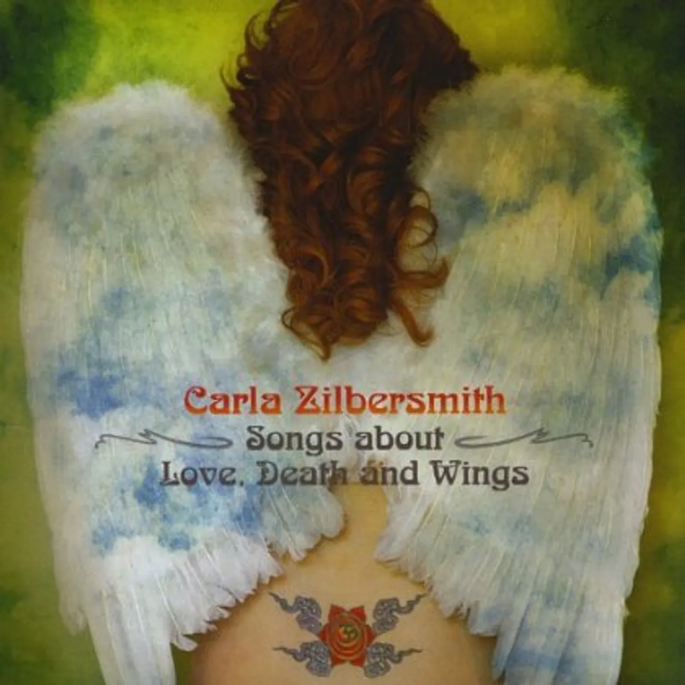 Carla Zilbersmith SONGS ABOUT LOVE DEATH & WINGS CD