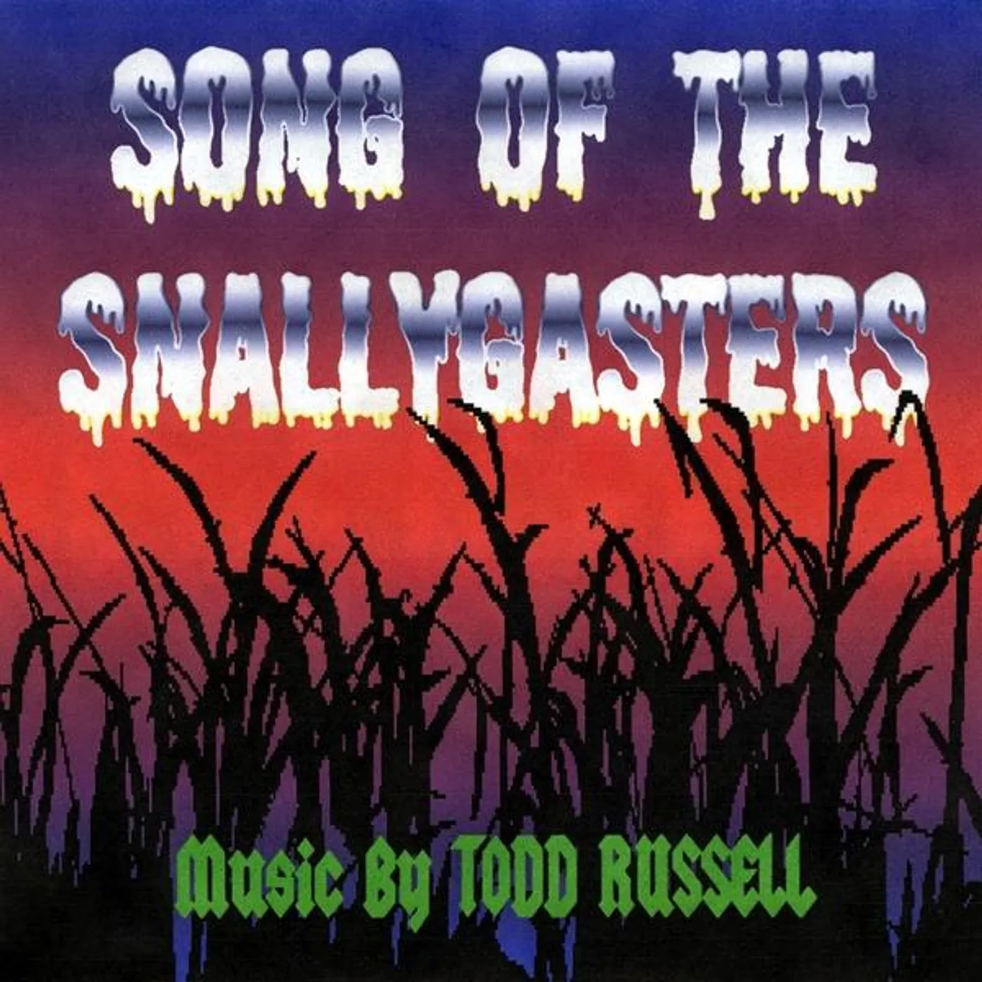 Todd Russell SONG OF THE SNALLYGASTERS CD