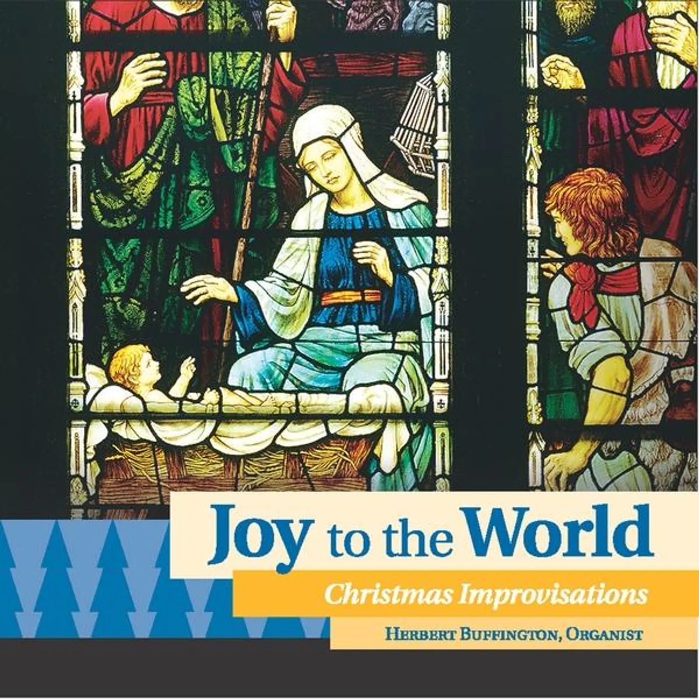 Herbert Buffington JOY TO THE WORLD-CHRISTMAS IMPROVISATIONS CD