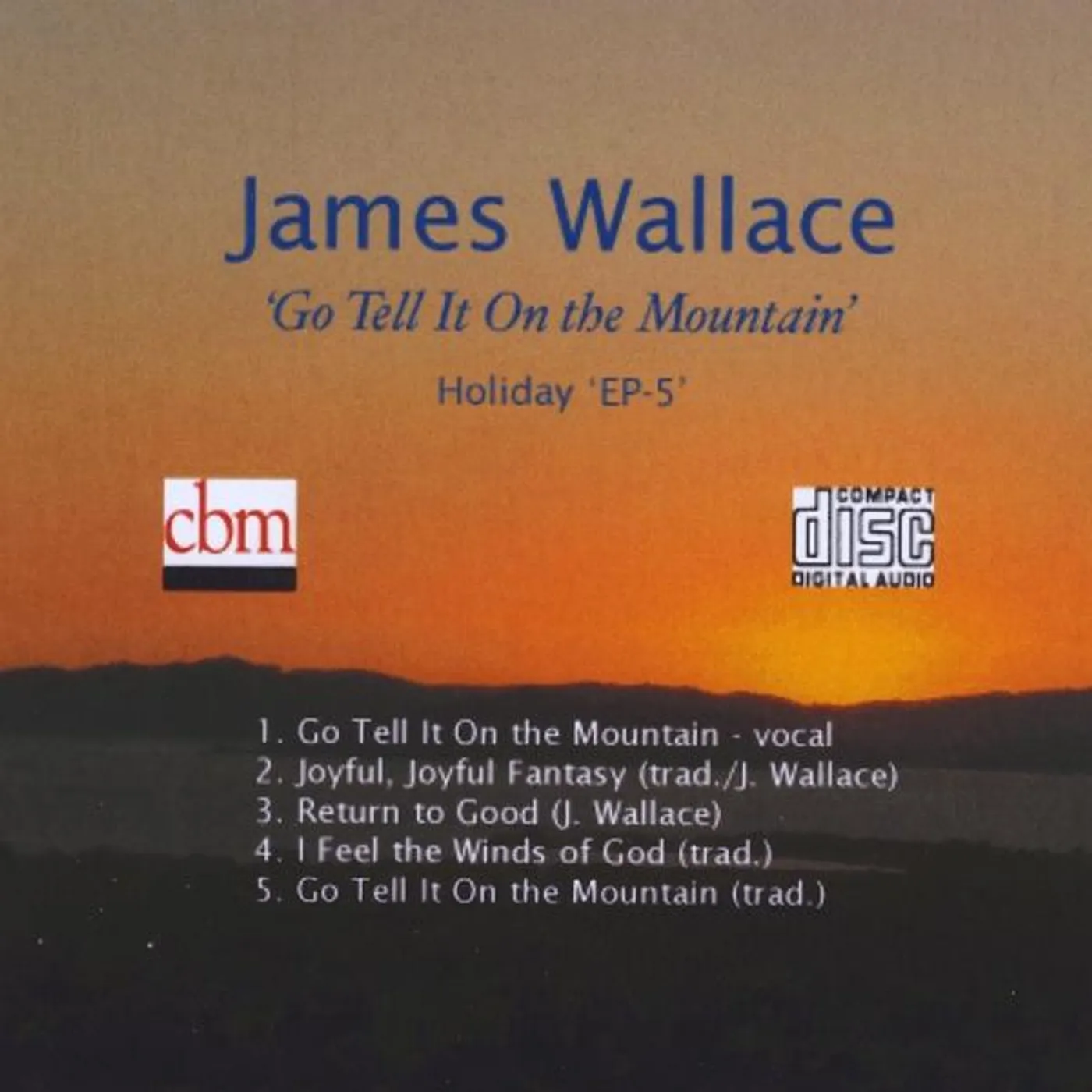 James Wallace GO TELL IT ON THE MOUNTAIN CD