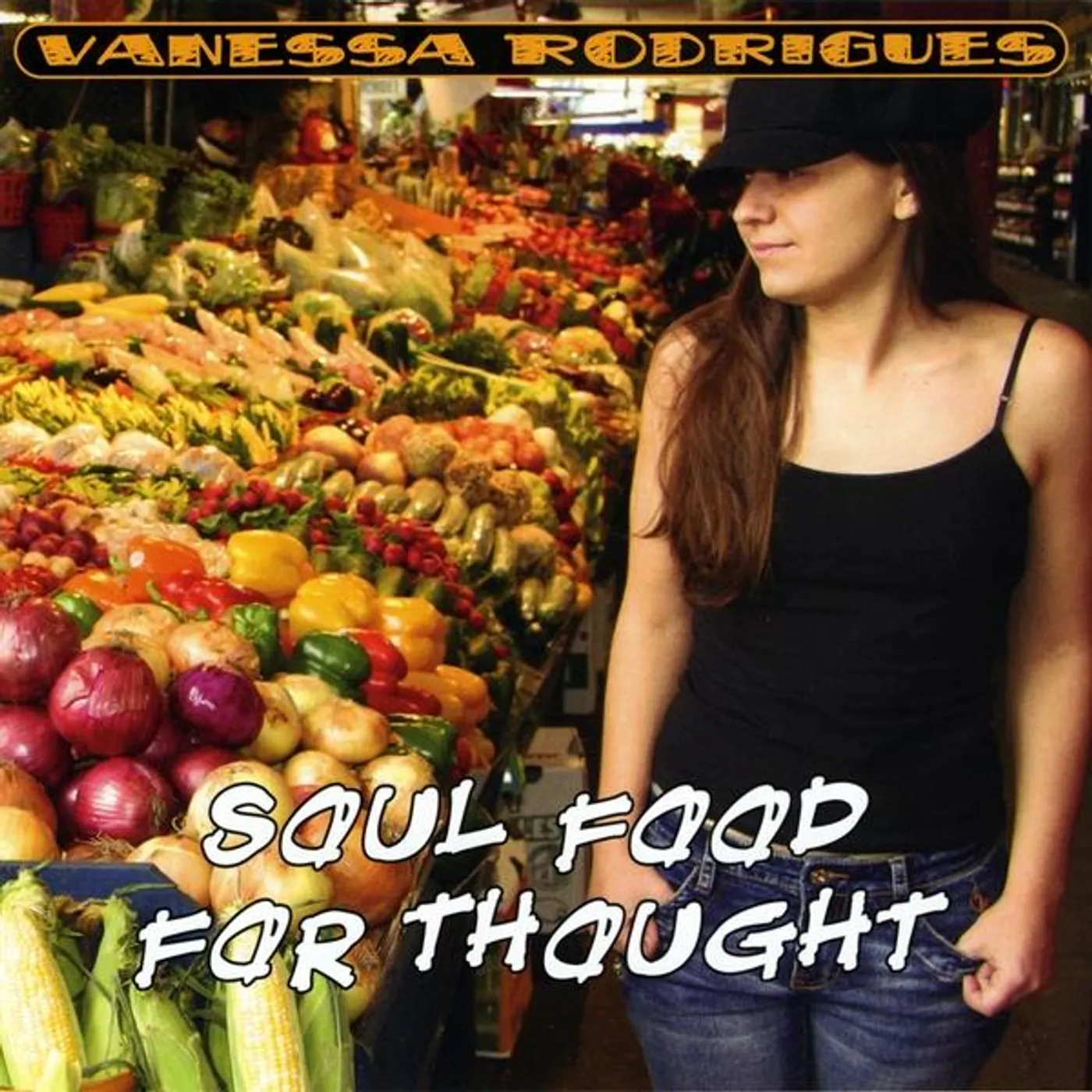 Vanessa Rodrigues SOUL FOOD FOR THOUGHT CD