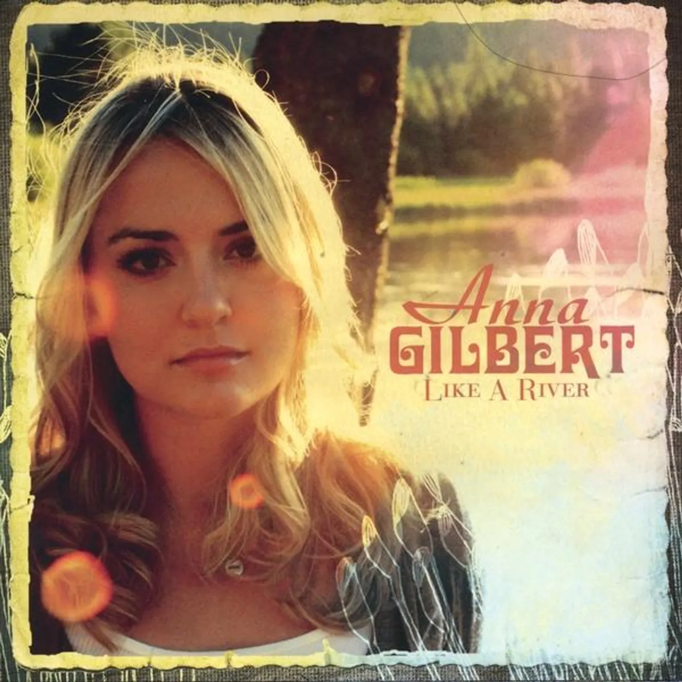 Anna Gilbert LIKE A RIVER CD