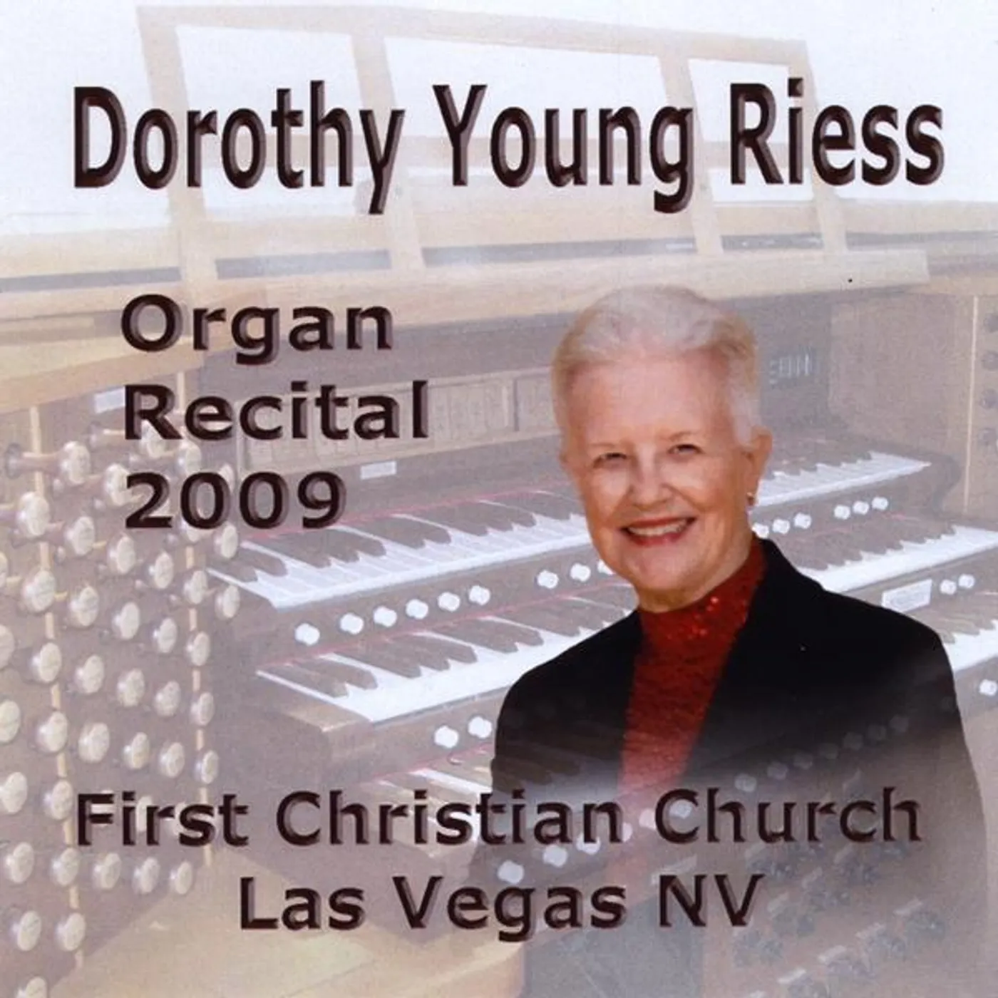 Dorothy Young Riess ORGAN RECITAL 2009 CD