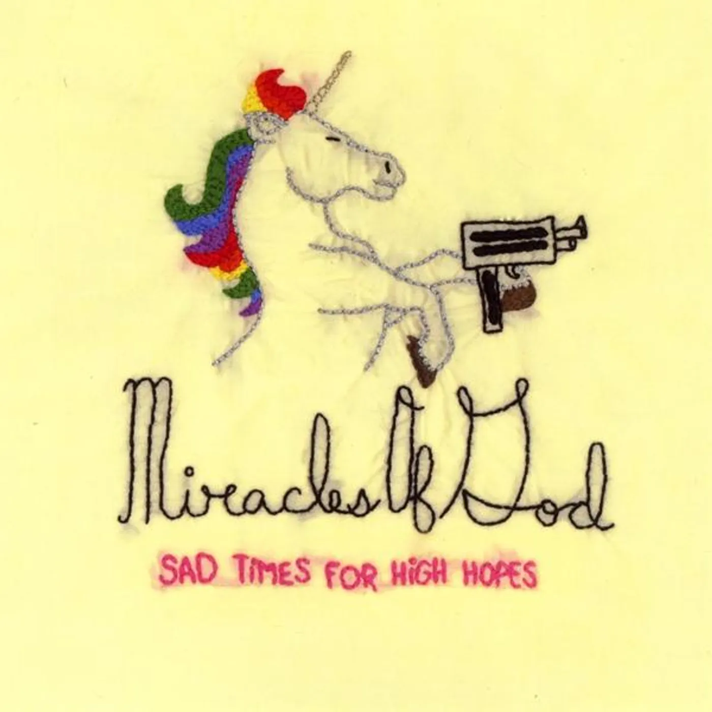 Miracles Of God SAD TIMES FOR HIGH HOPES CD