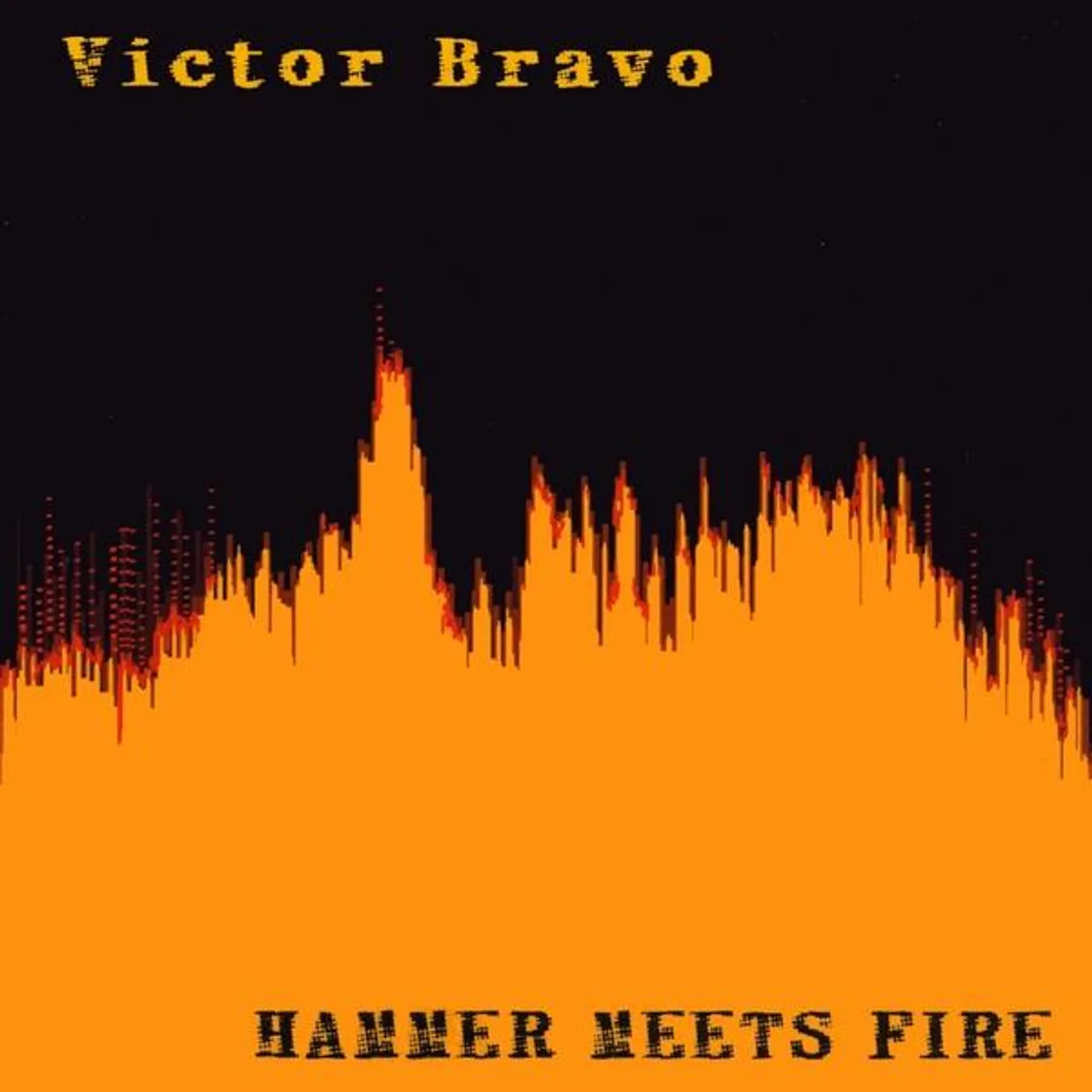 Victor Bravo HAMMER MEETS FIRE CD