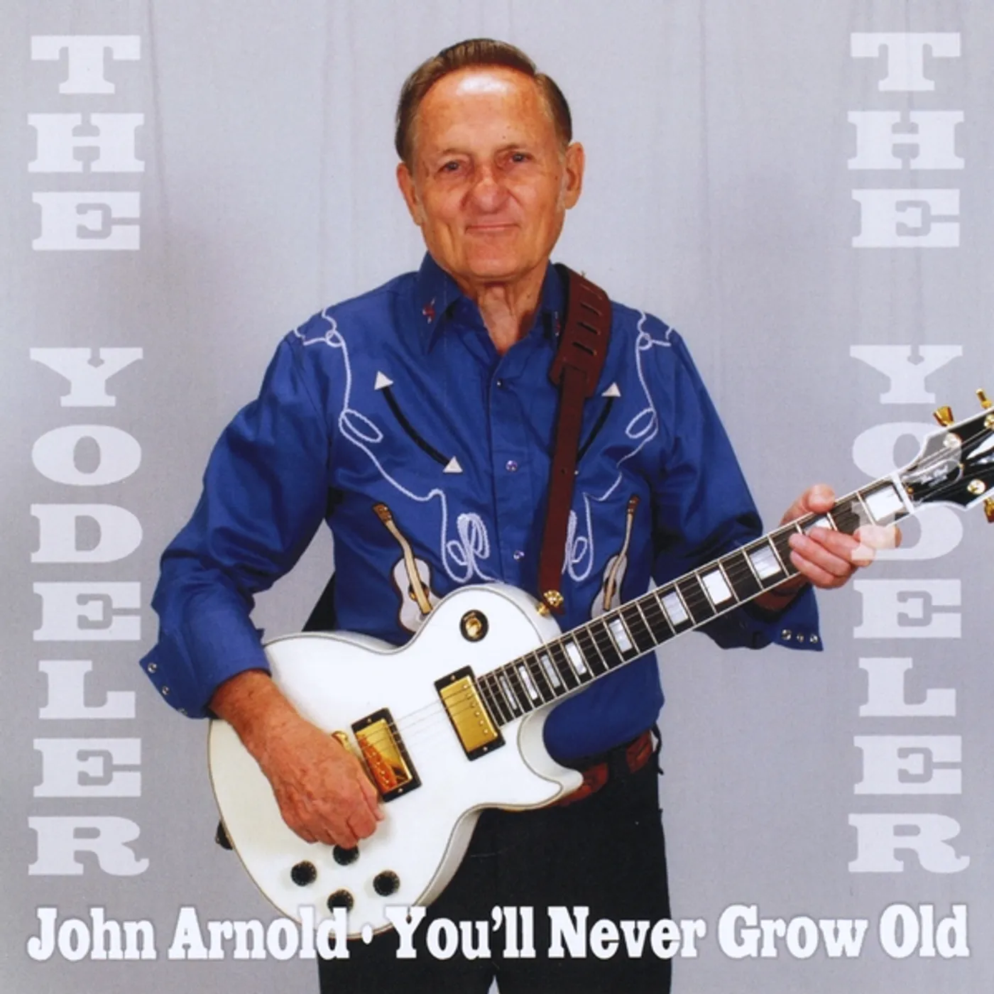 John Arnold YOU'LL NEVER GROW OLD CD