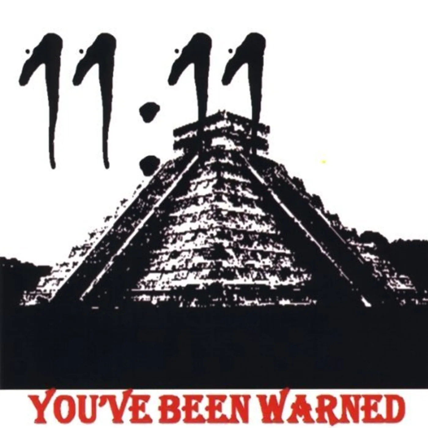 11:11 YOU'VE BEEN WARNED CD