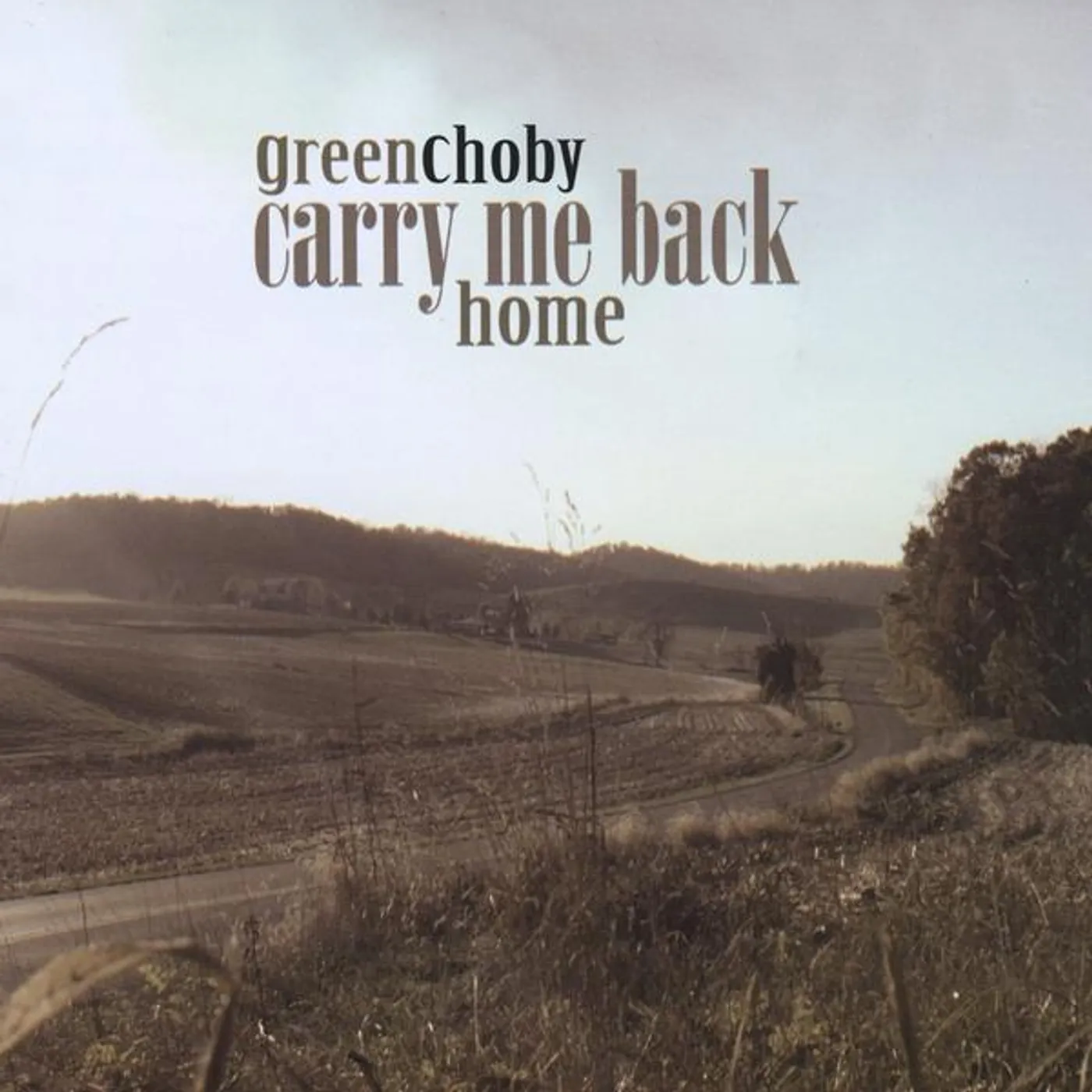 GreenChoby CARRY ME BACK HOME CD