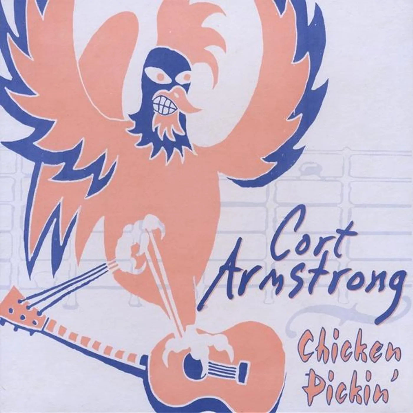 Cort Armstrong CHICKEN PICKIN' CD
