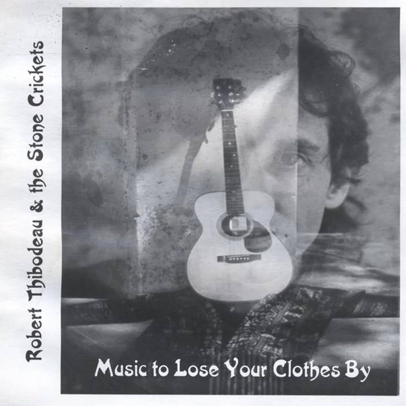 Robert Thibodeau MUSIC TO LOSE YOUR CLOTHES BY CD
