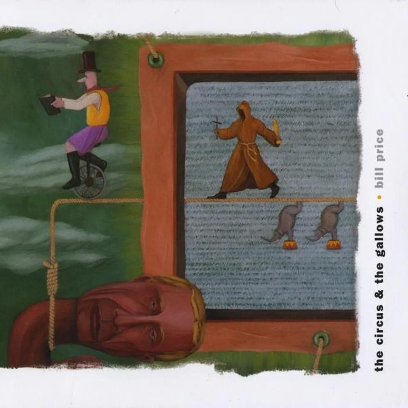 Bill Price CIRCUS & THE GALLOWS CD