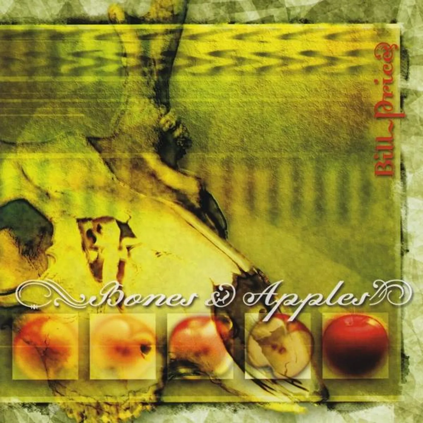 Bill Price BONES & APPLES CD