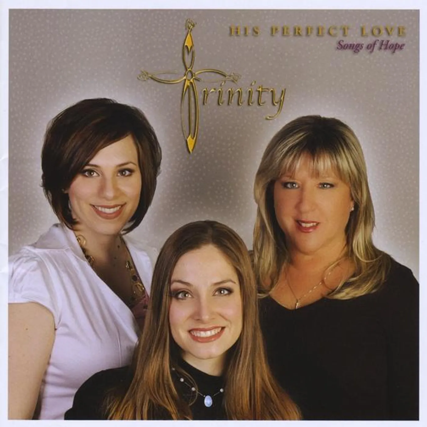 Trinity His Perfect Love, Songs Of Hope CD