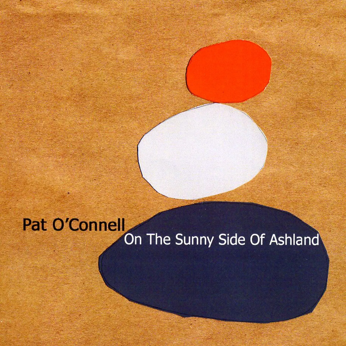 Pat O'Connell ON THE SUNNY SIDE OF ASHLAND CD