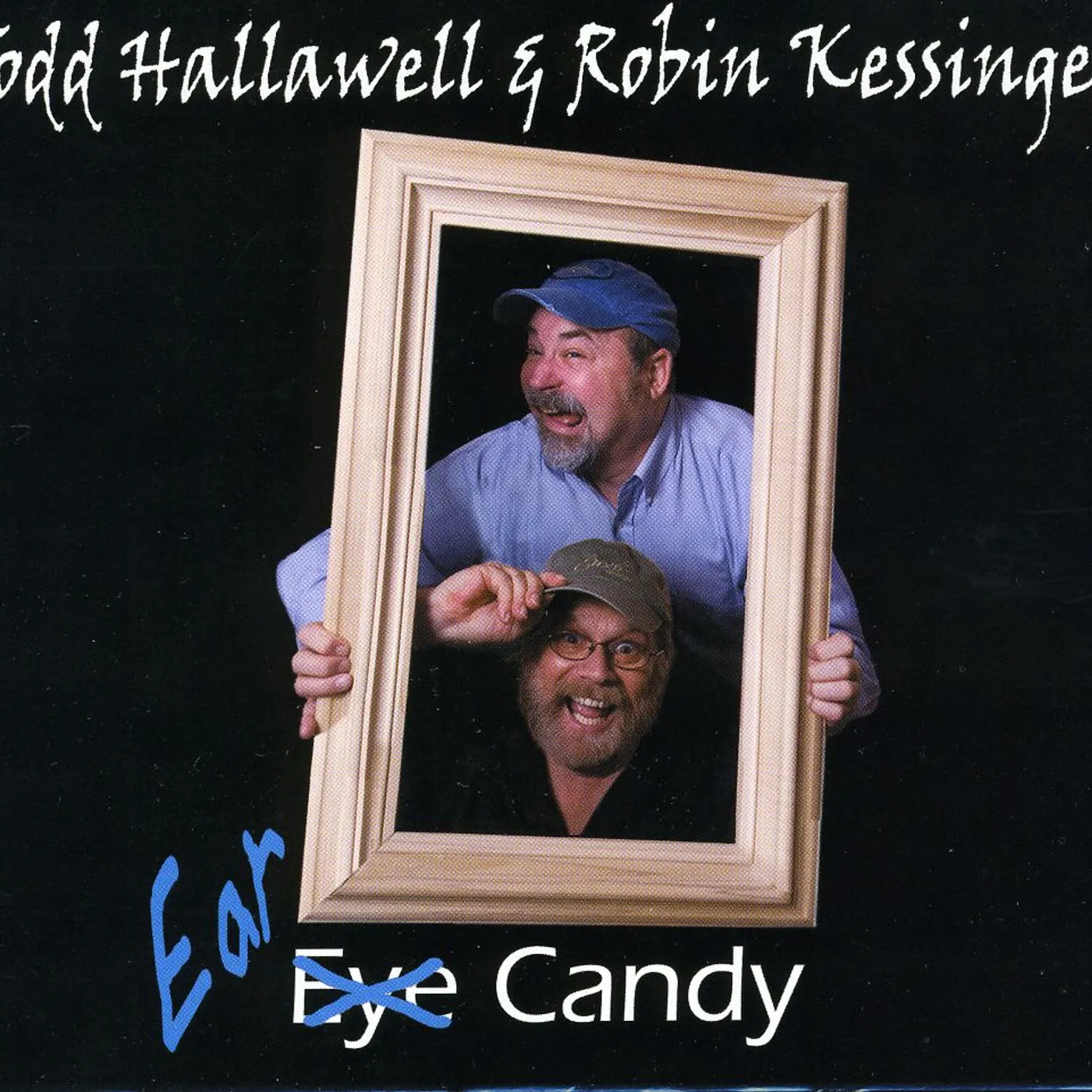 Todd Hallawell EAR CANDY CD