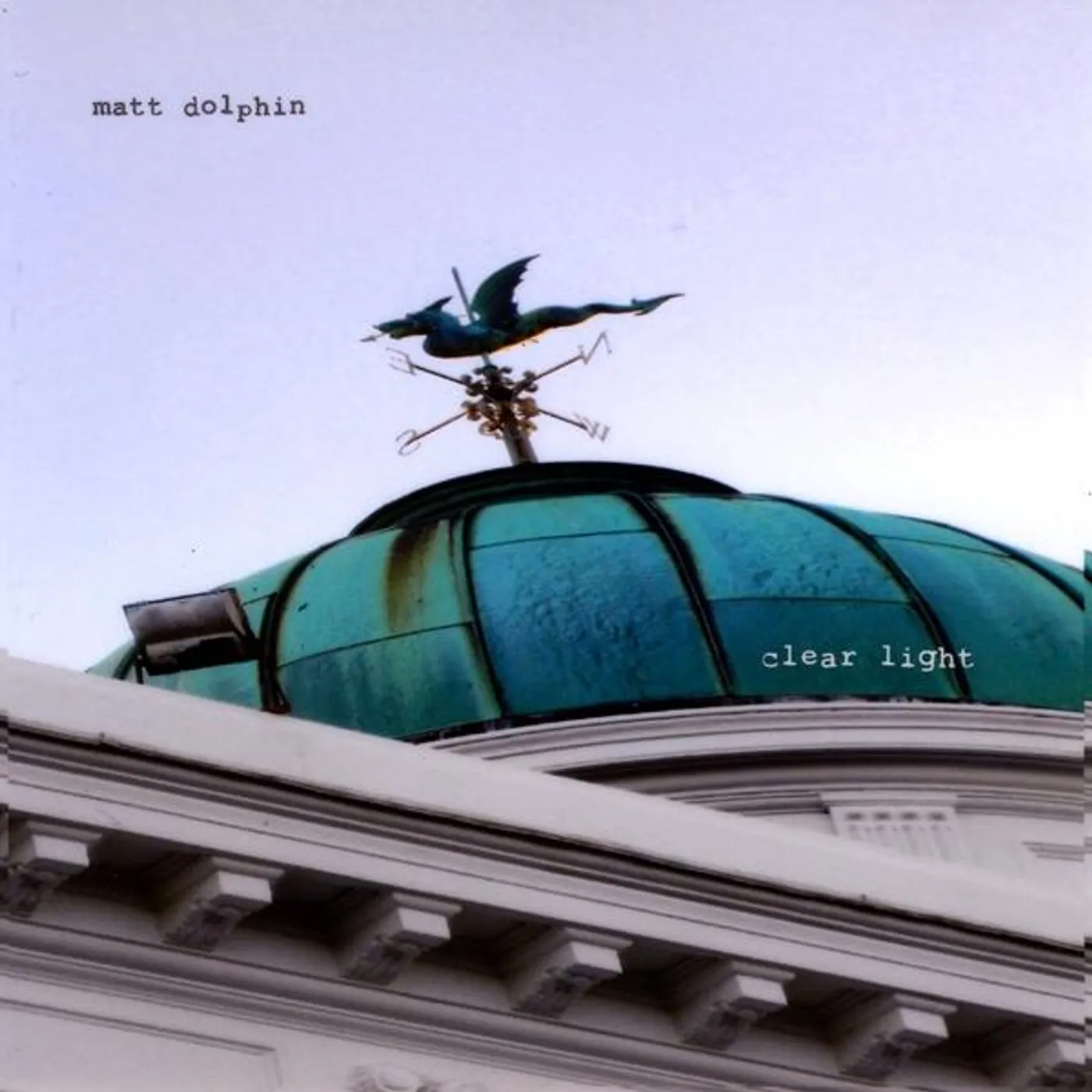 Matt Dolphin CLEAR LIGHT CD