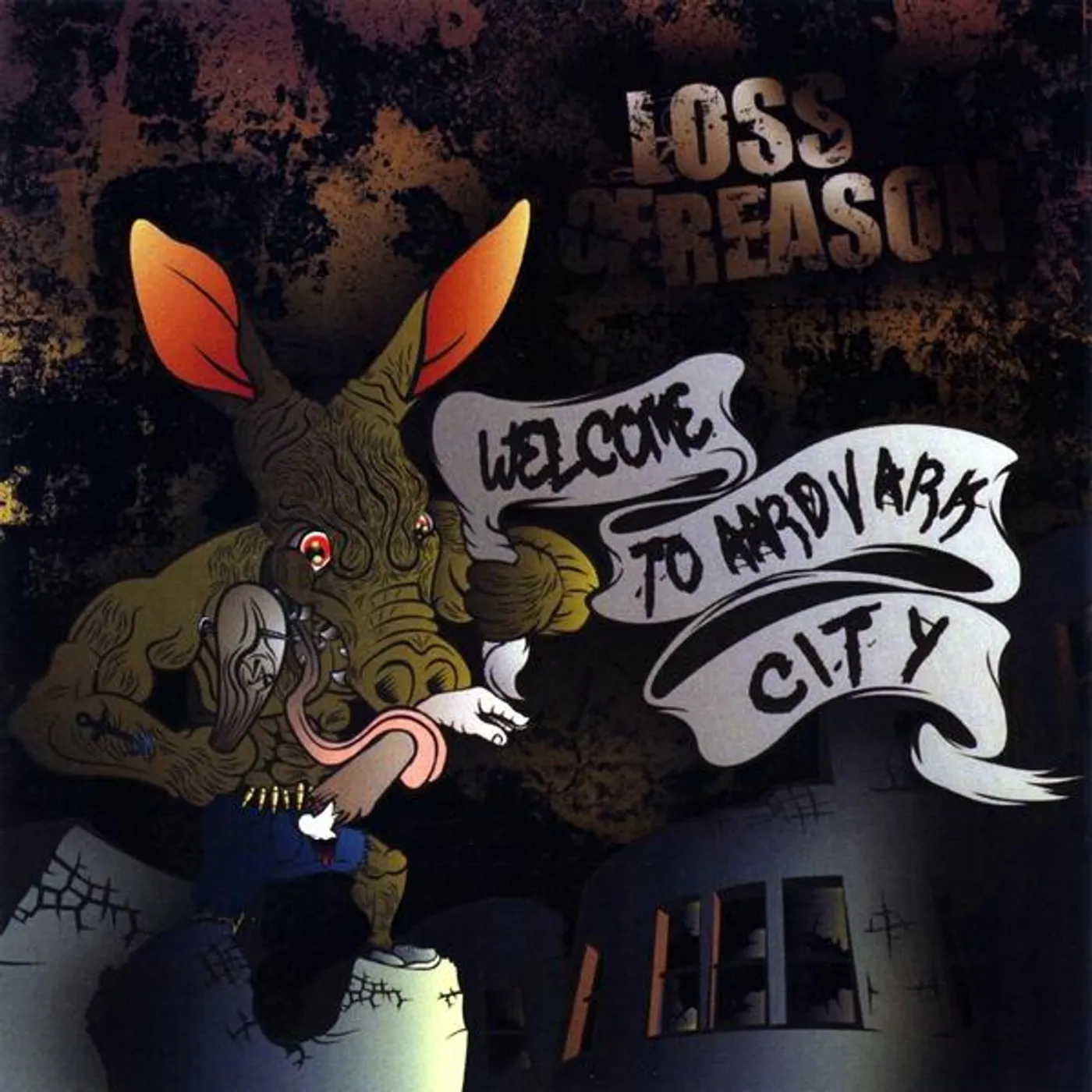Loss of Reason WELCOME TO AARDVARK CITY CD