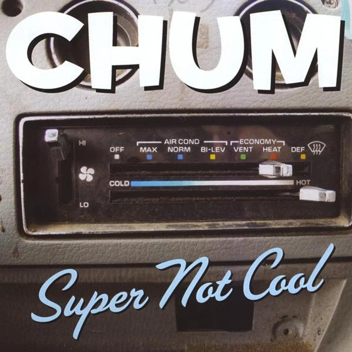Chum SUPER NOT COOL CD