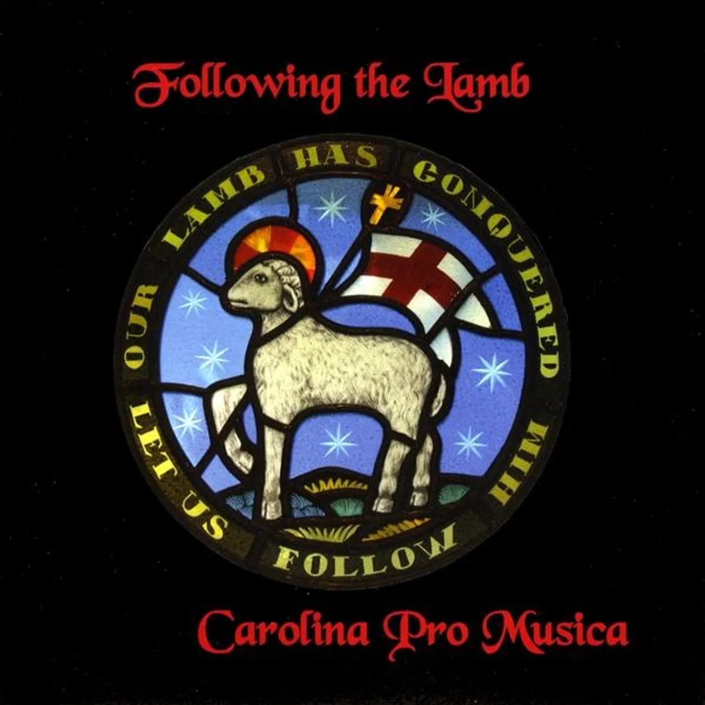 Carolina Pro Musica FOLLOWING THE LAMB CD