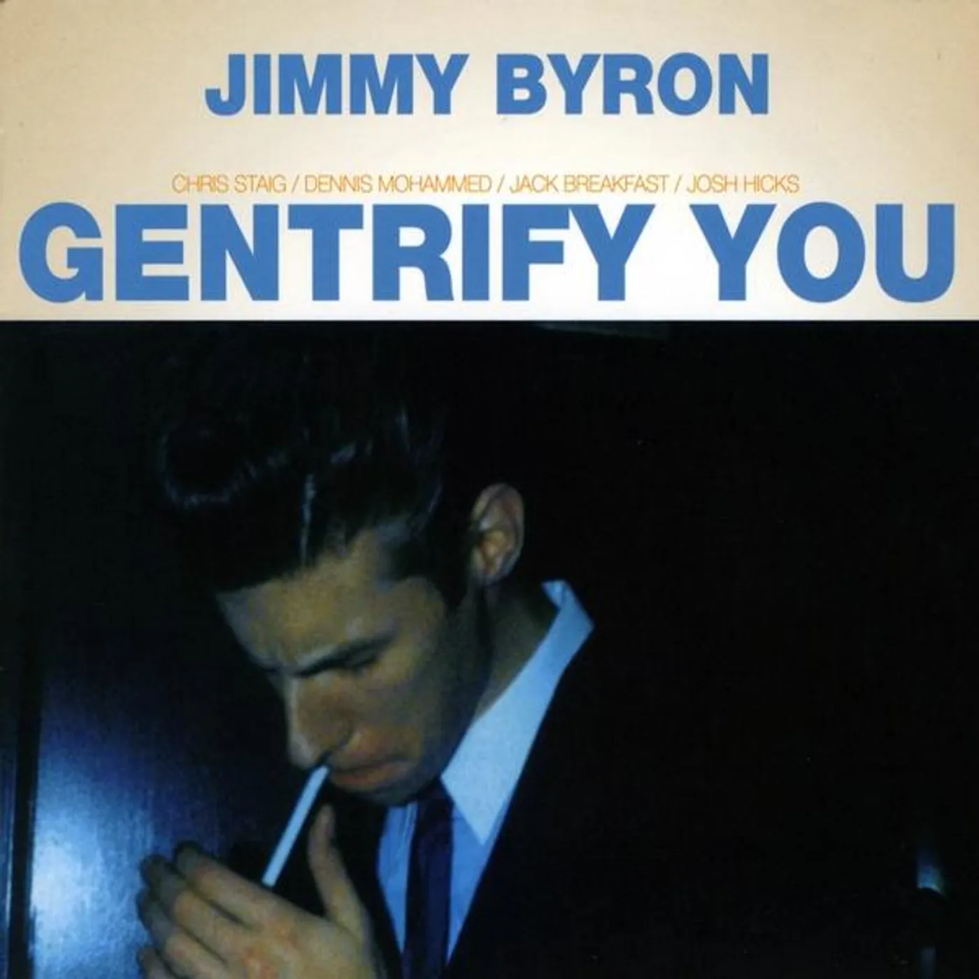 Jimmy Byron GENTRIFY YOU CD