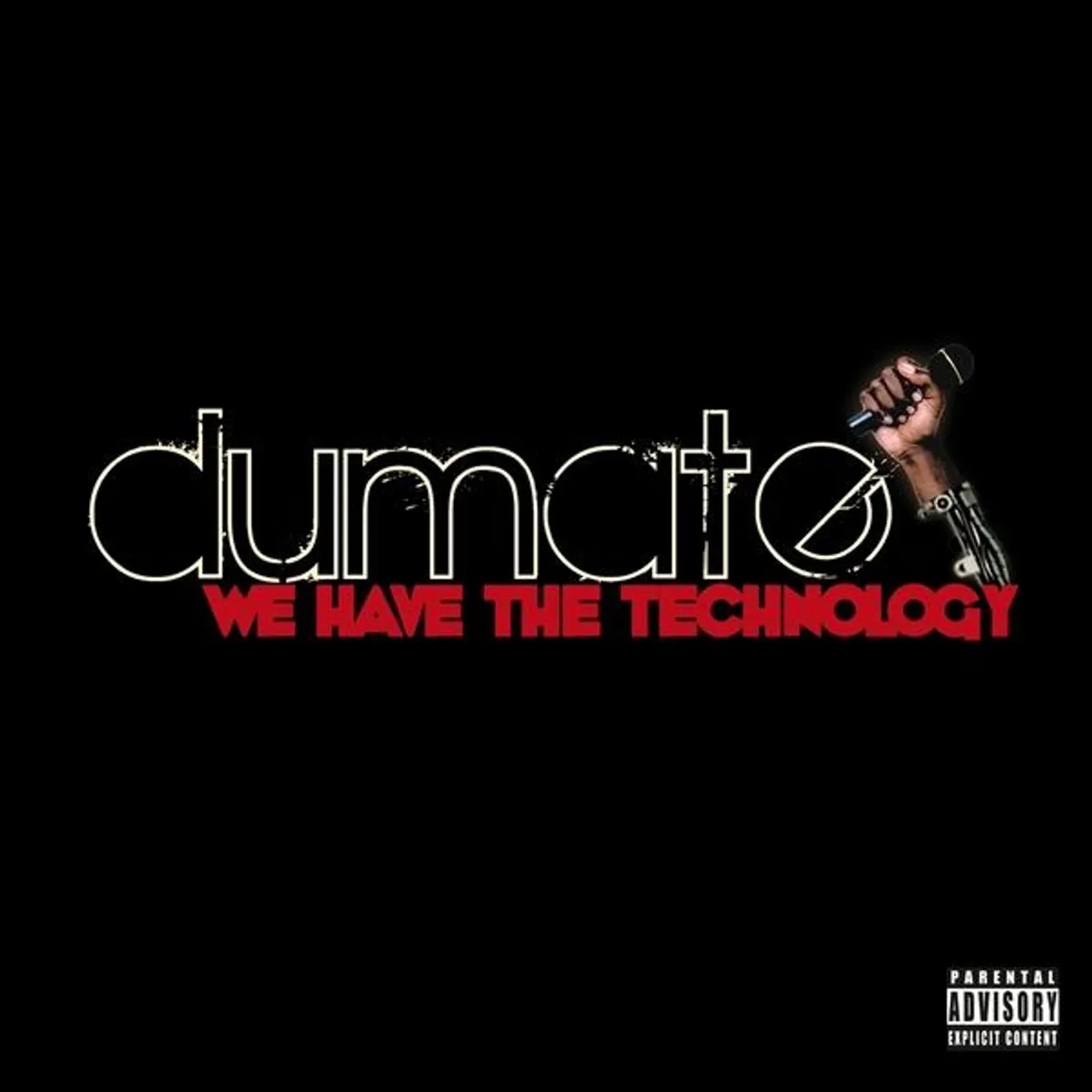 dumate WE HAVE THE TECHNOLOGY CD
