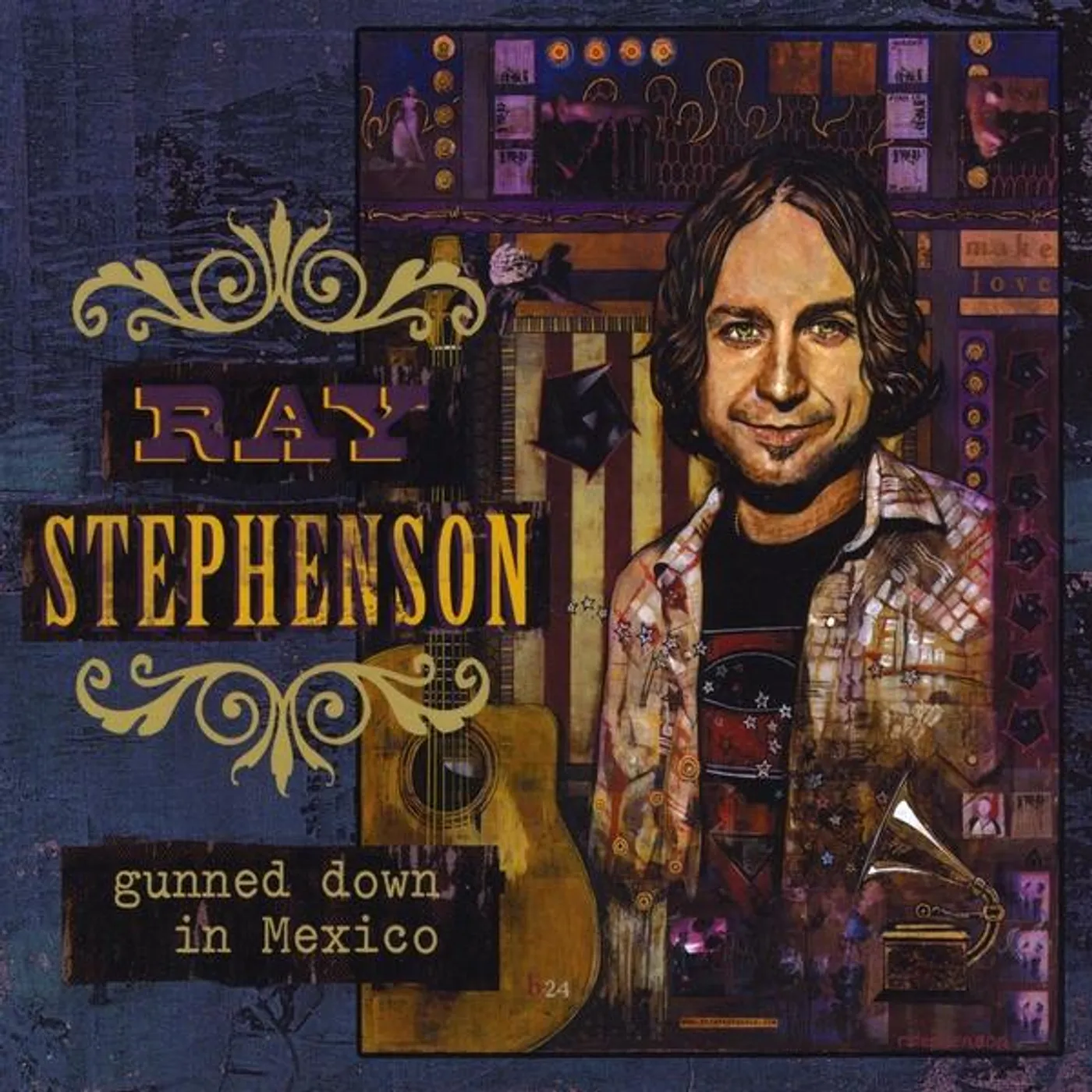 Ray Stephenson GUNNED DOWN IN MEXICO CD