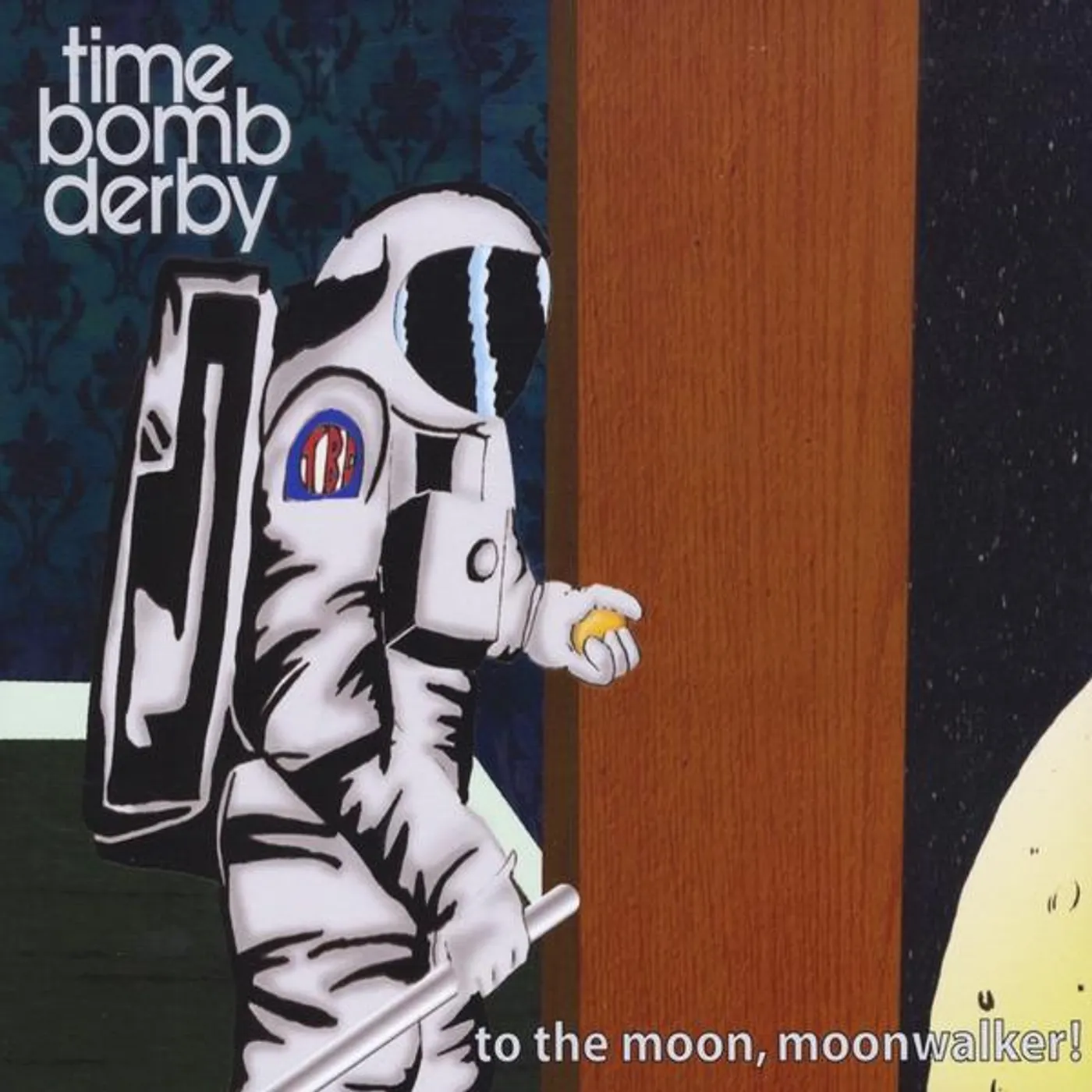 Time Bomb Derby TO THE MOON MOONWALKER! CD