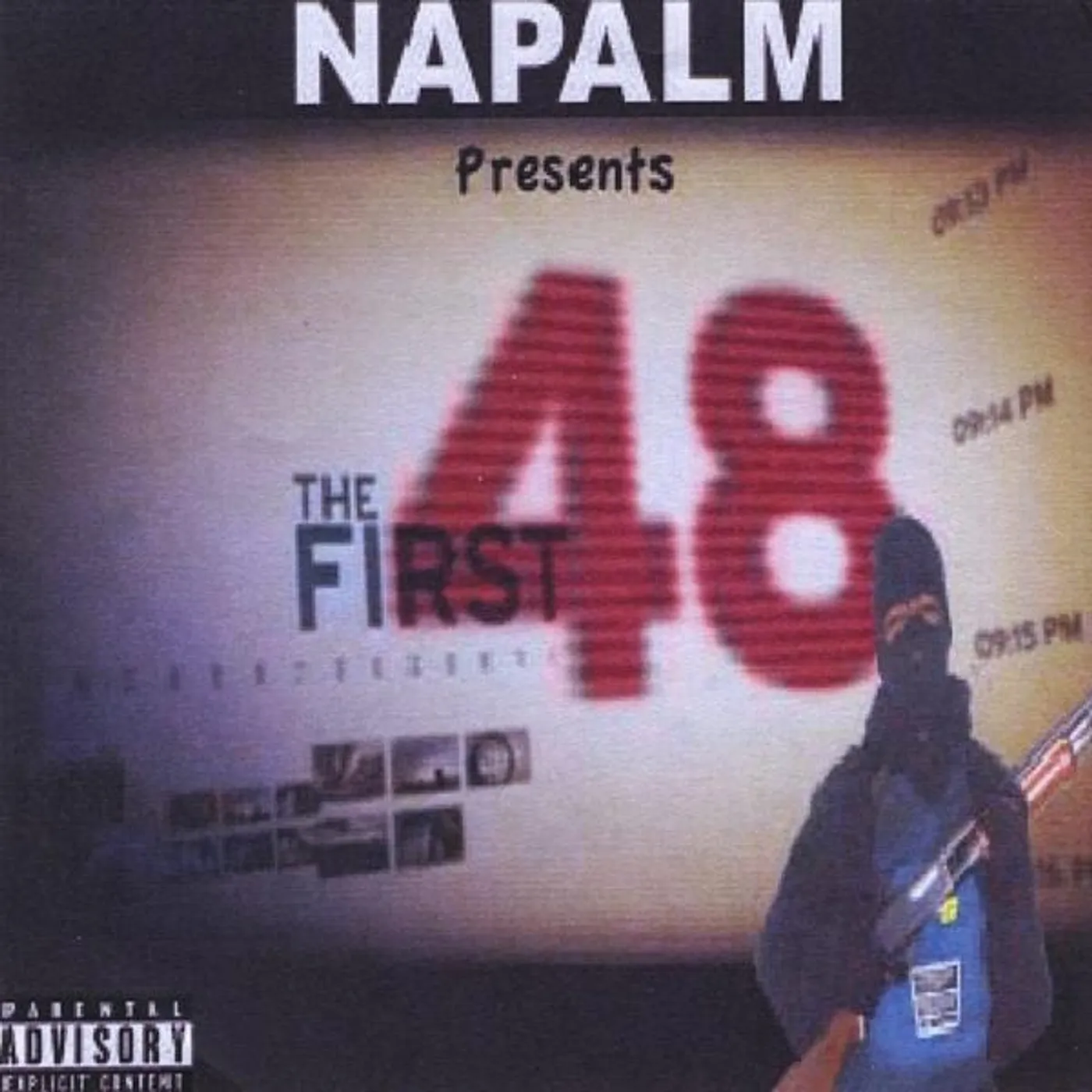 Napalm FIRST 48 BASED ON TRUE EVENTS CD