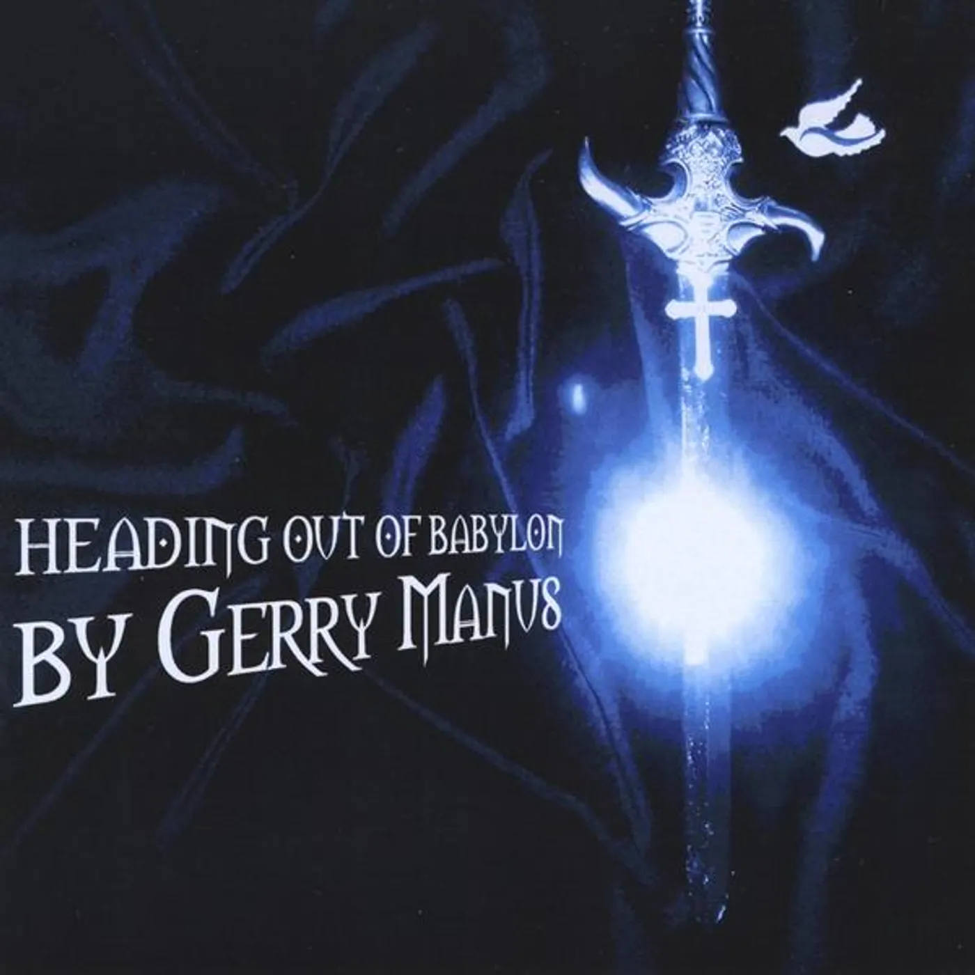 Gerry Manus HEADING OUT TO BABYLON CD