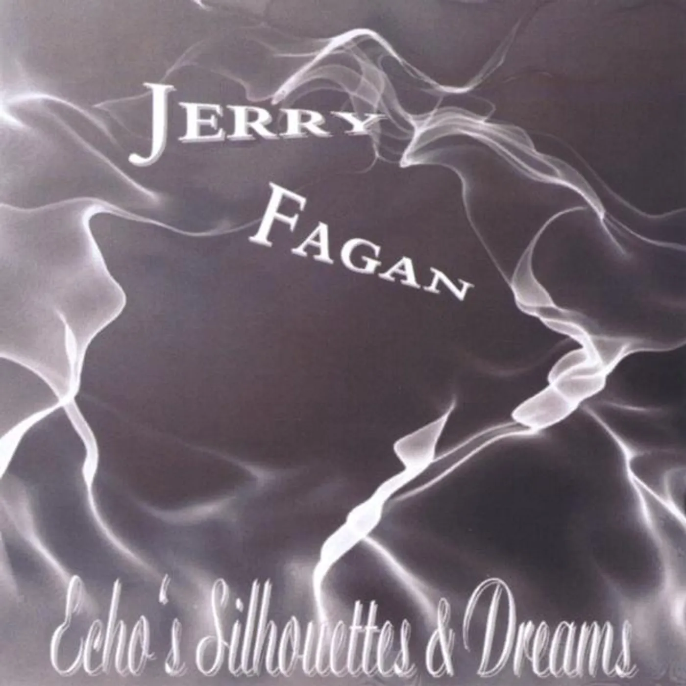 Jerry Fagan ECHO'S SILHOUETTES & DREAMS CD