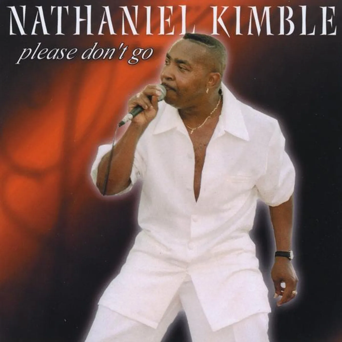 Nathaniel Kimble PLEASE DON'T GO CD