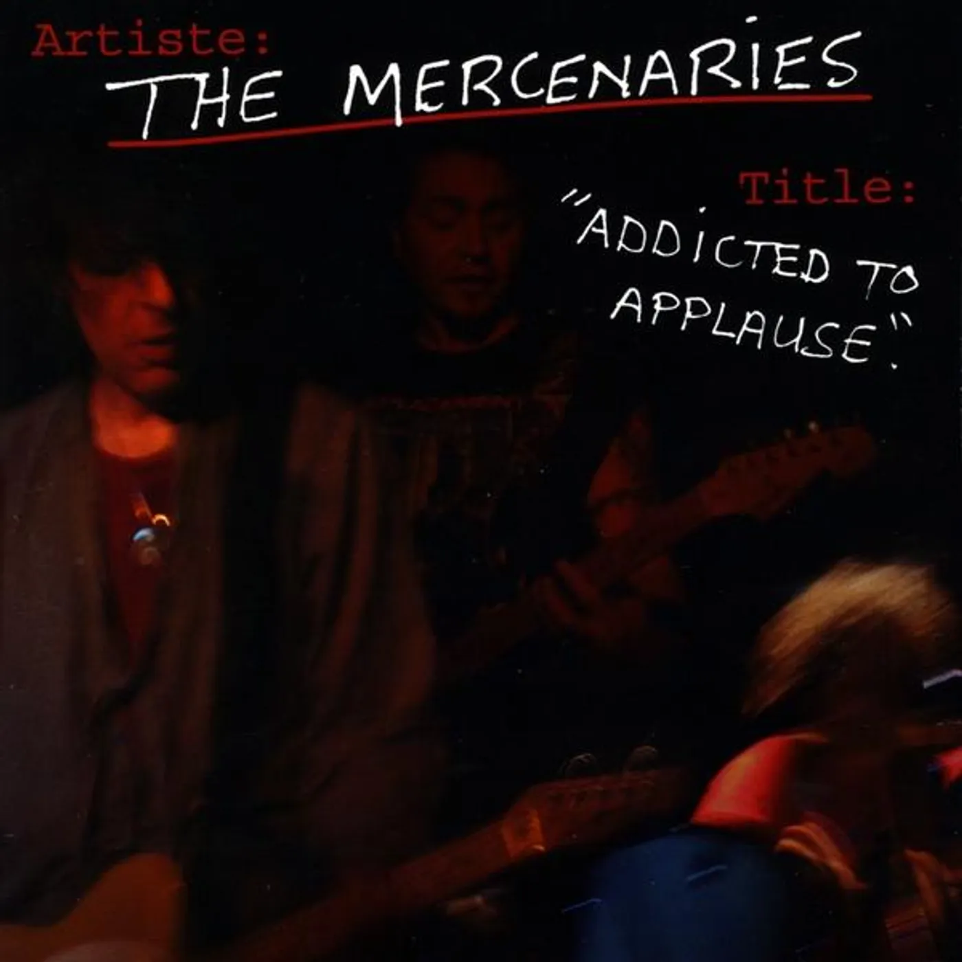 Mercenaries ADDICTED TO APPLAUSE. CD