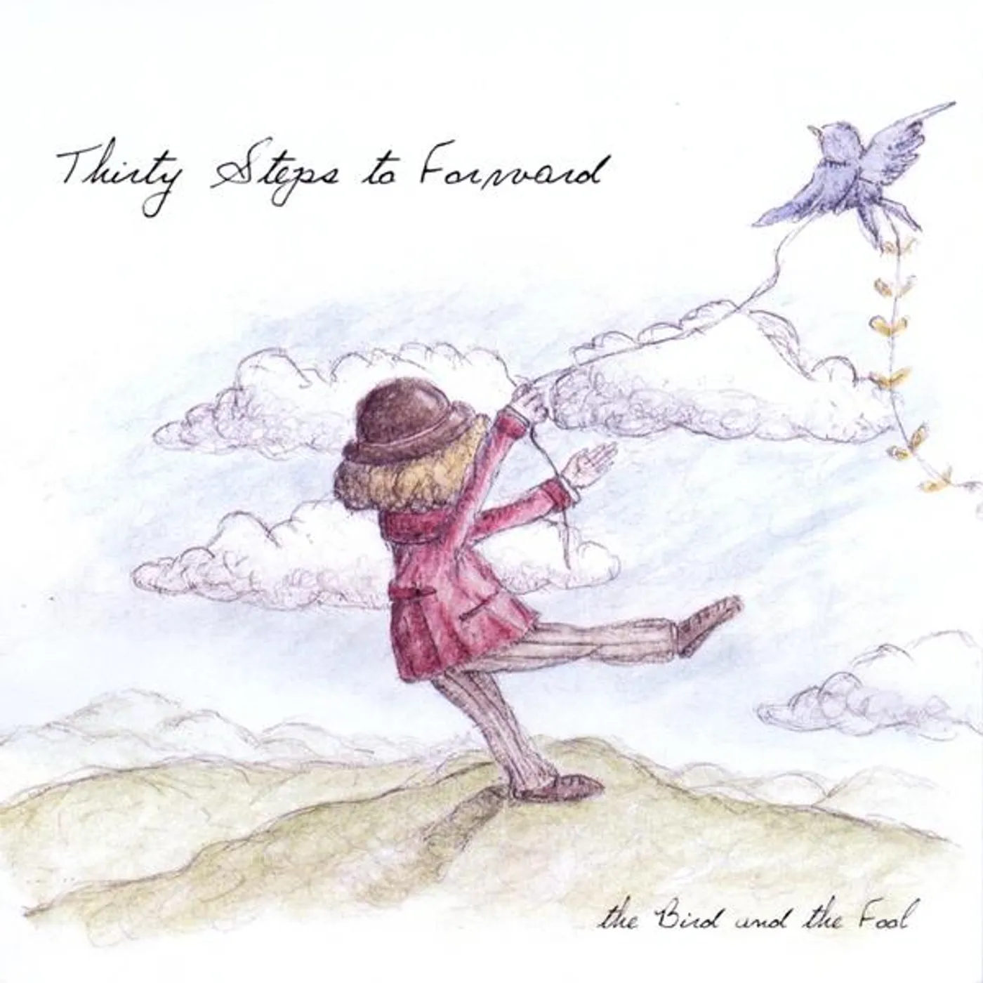 Thirty Steps To Forward BIRD & THE FOOL CD