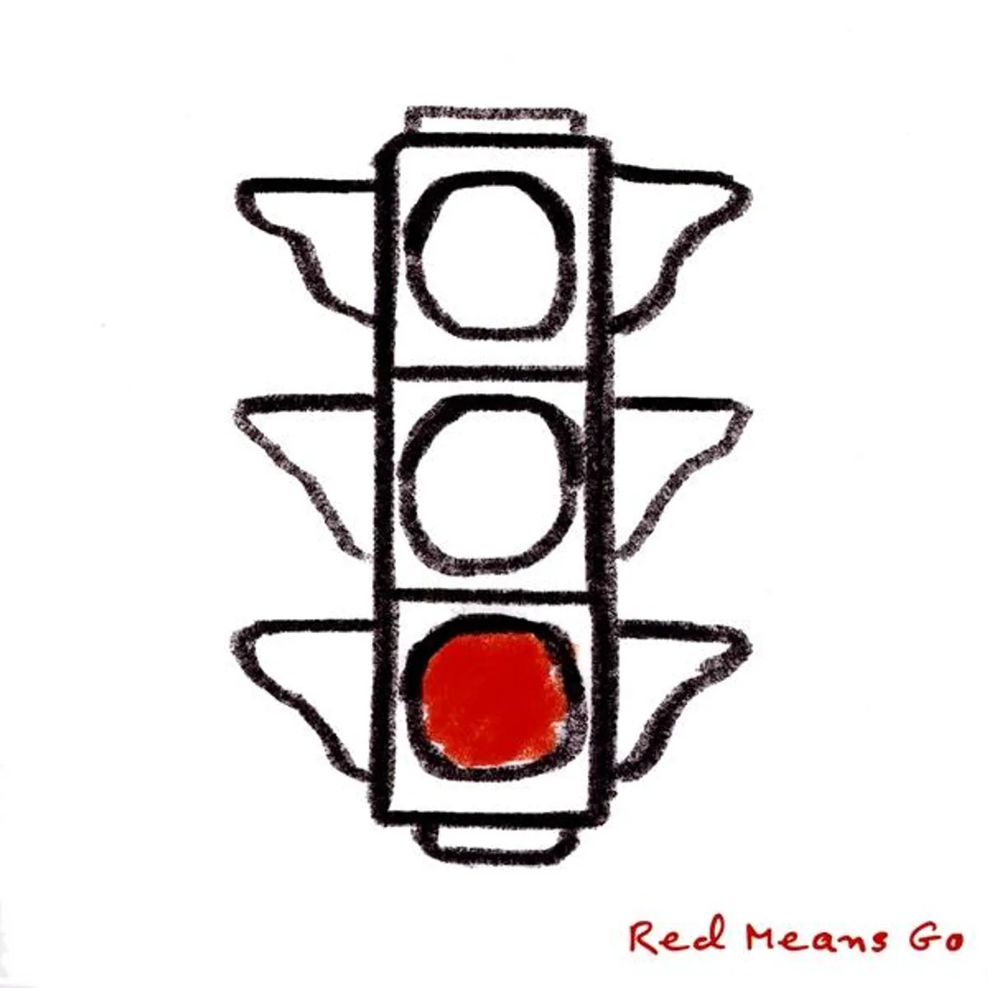 RED MEANS GO CD