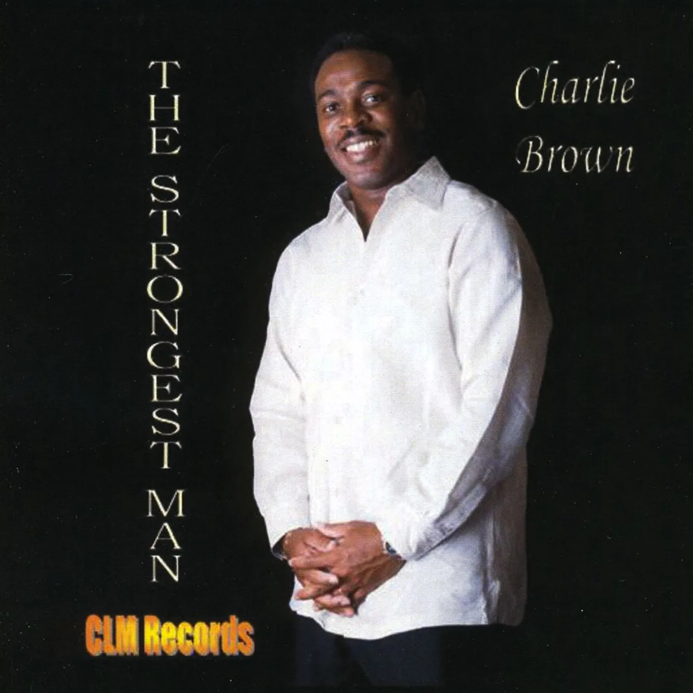 Charlie Brown STRONGEST MAN CD