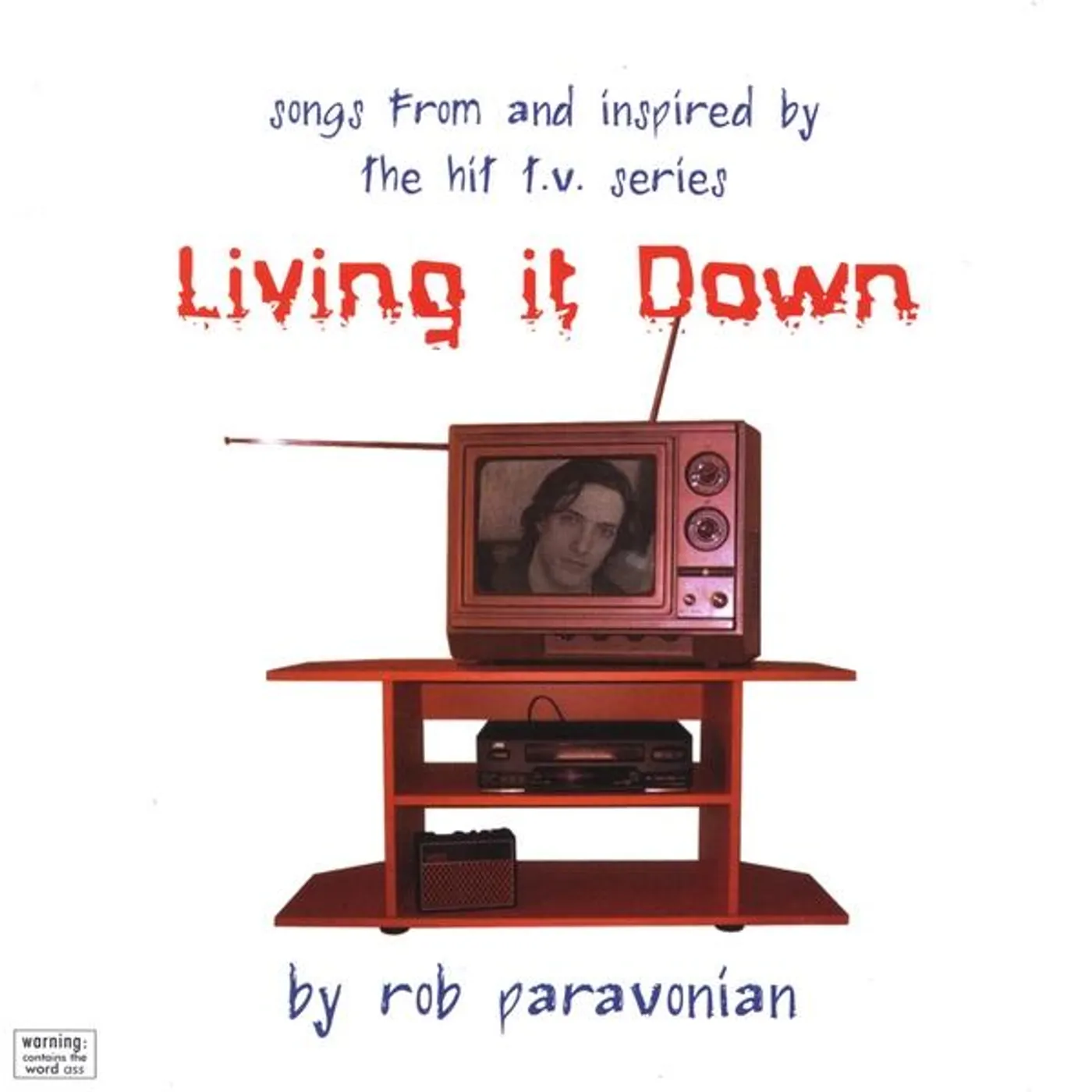 Rob Paravonian LIVING IT DOWN CD