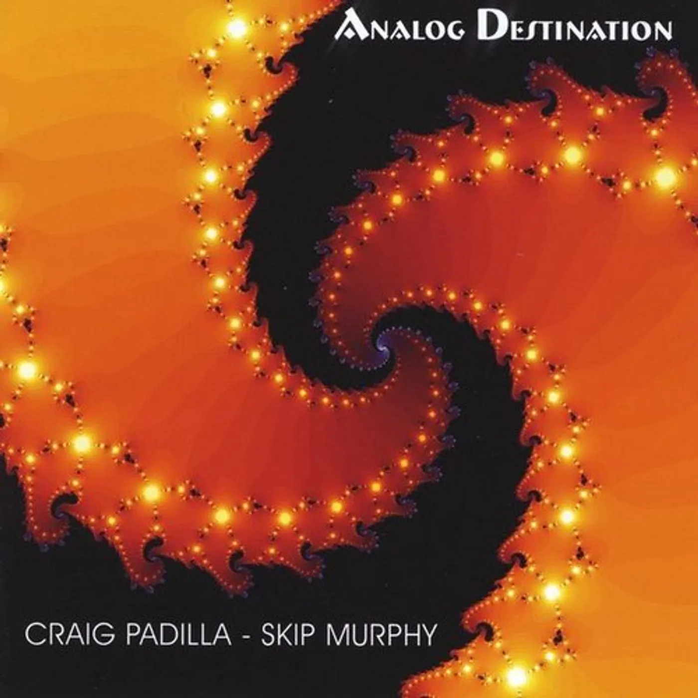 Craig Padilla & Skip Murphy ANALOG DESTINATION CD