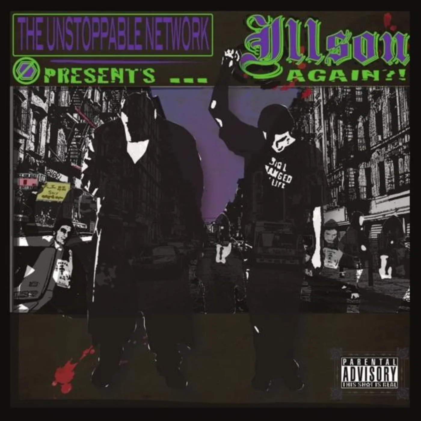 Illson The Imortill UNSTOPPABLE NETWORK PRESENTS ILLSON AGAIN! CD