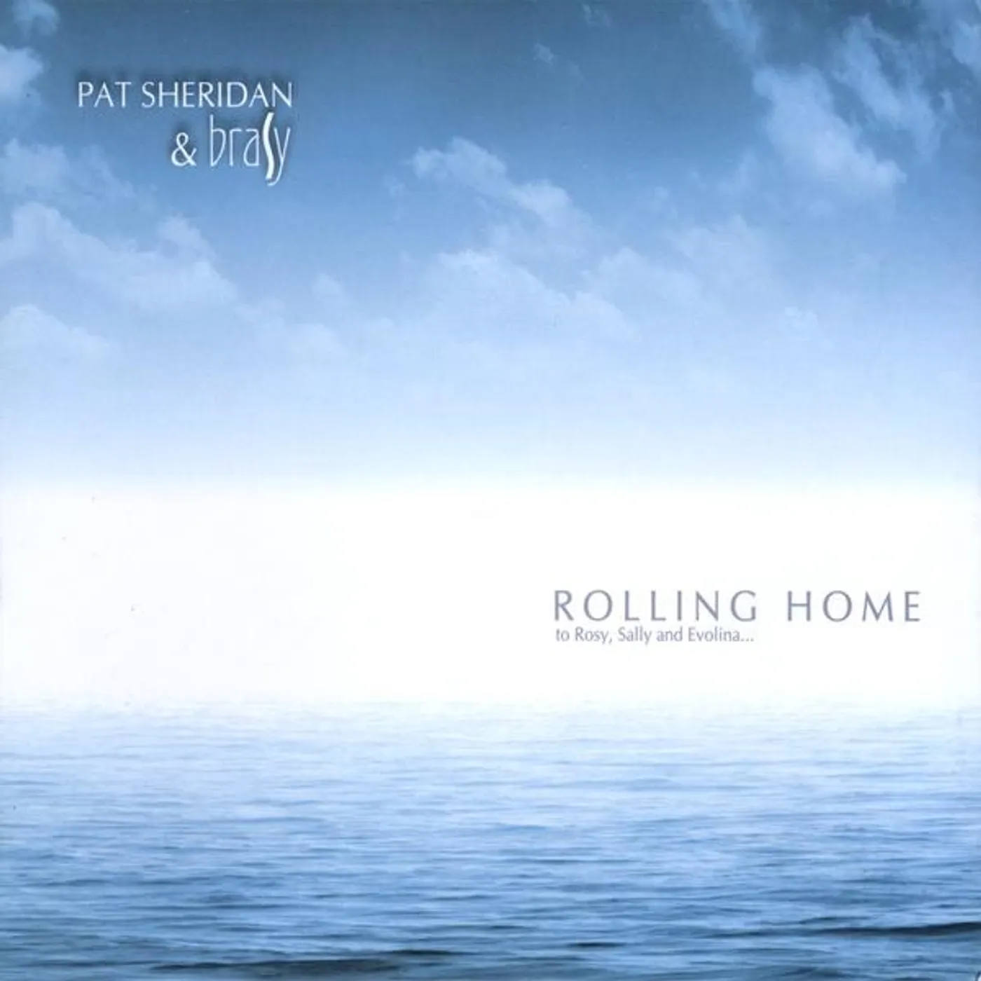 Pat Sheridan & Brasy ROLLING HOME CD