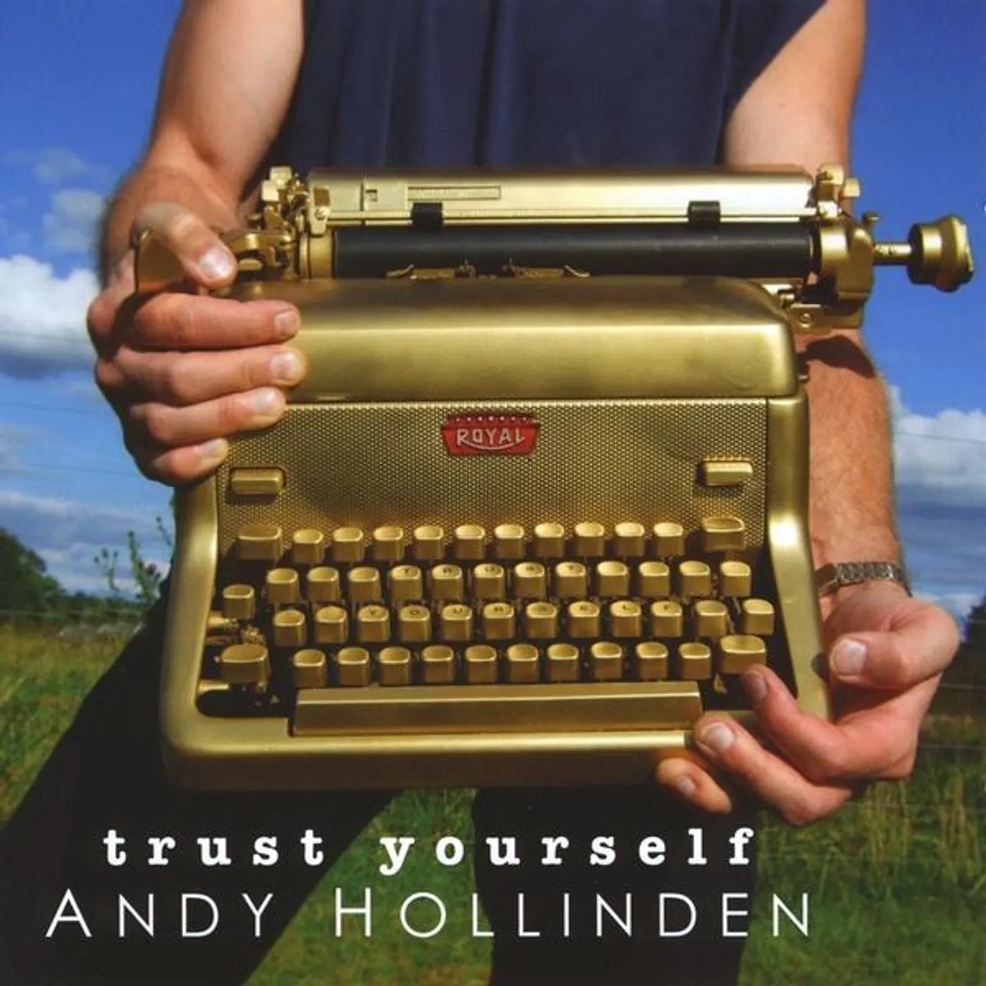 Andy Hollinden TRUST YOURSELF CD
