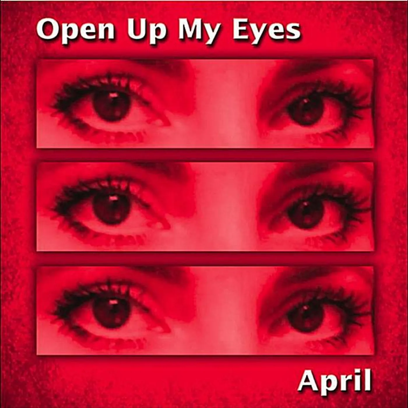 APRIL OPEN UP MY EYES CD