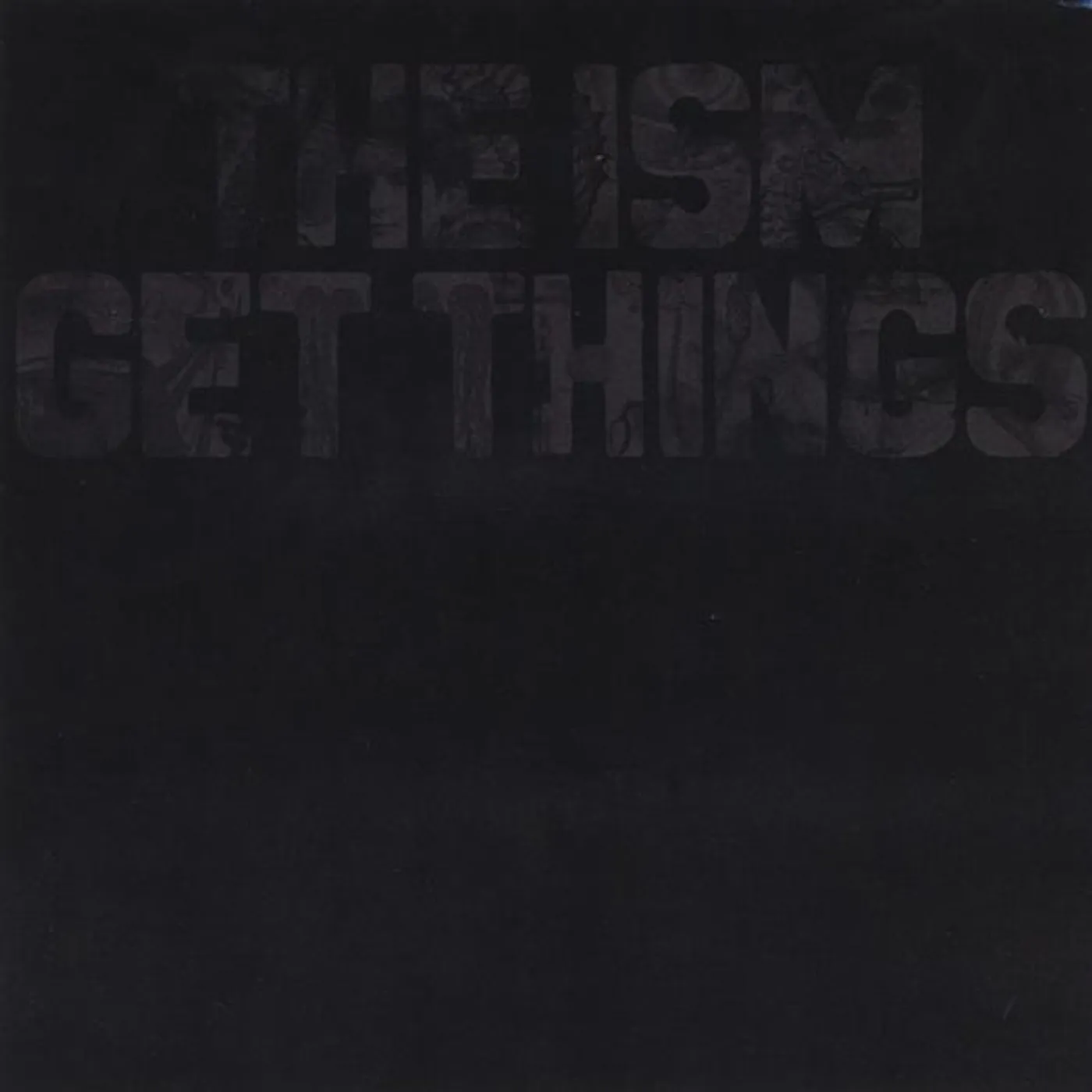 ISM GET THINGS CD